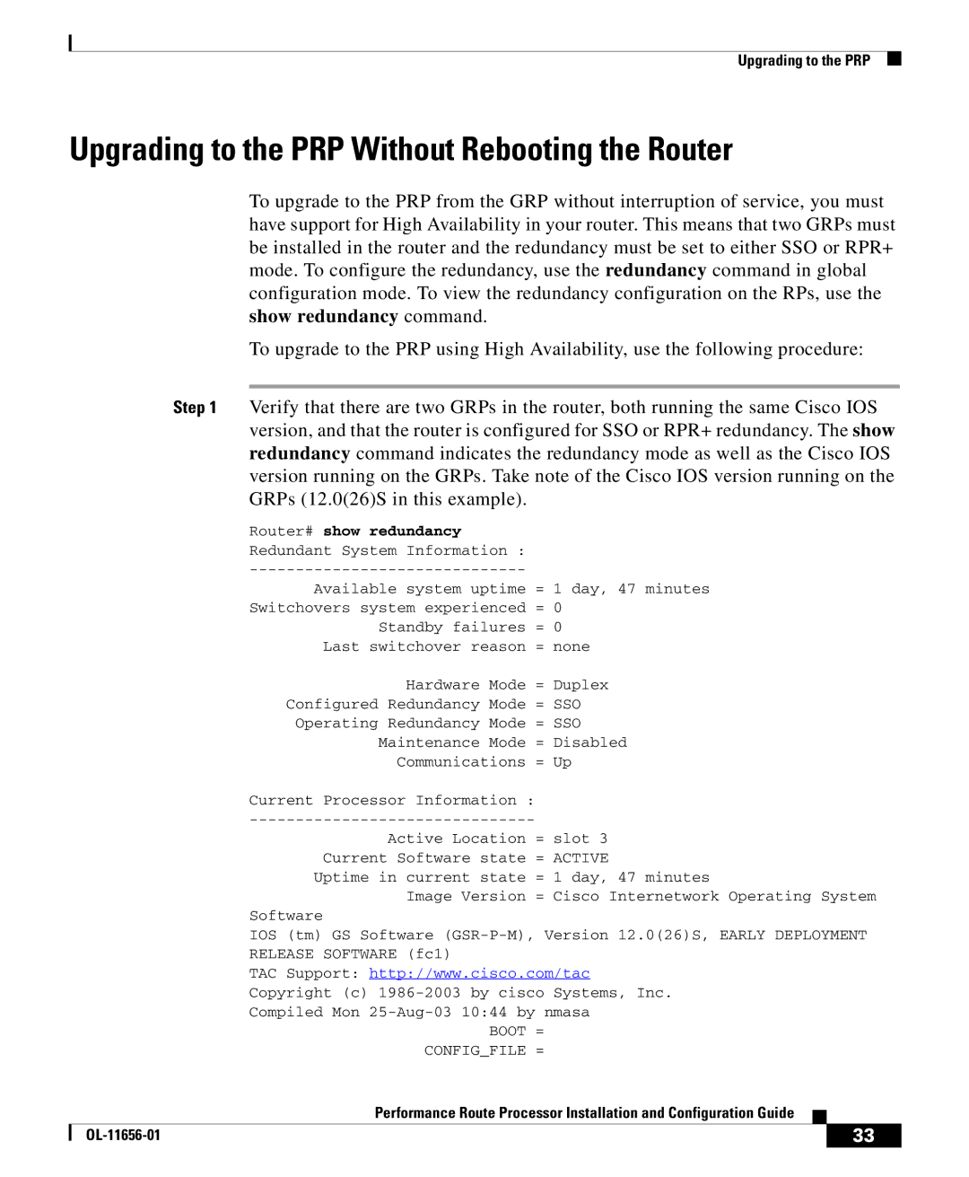 Cisco Systems PRP-1/R=, PRP-1=, PRP-2=, PRP-2/R= Upgrading to the PRP Without Rebooting the Router, Router# show redundancy 