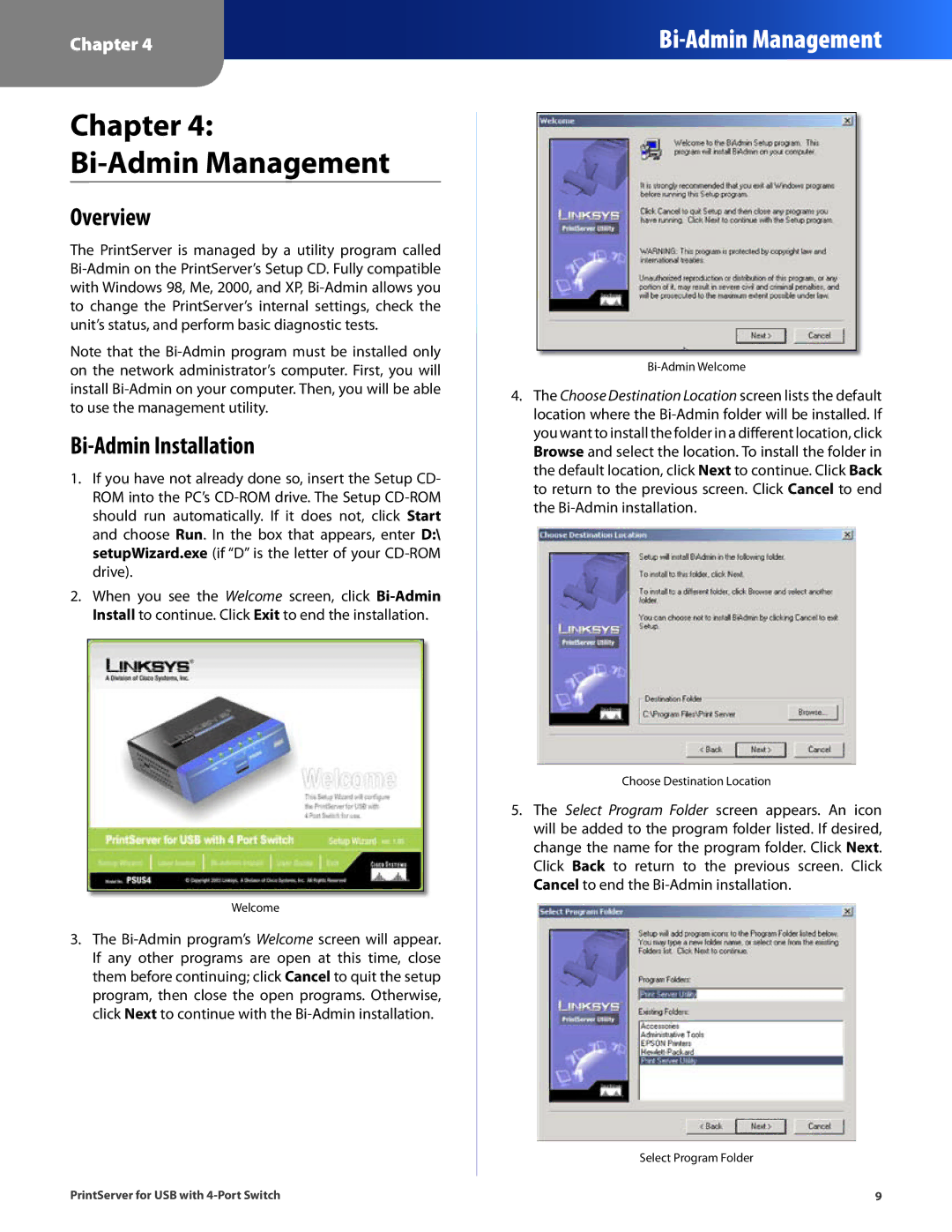 Cisco Systems PSUS4 manual Chapter Bi-Admin Management, Bi-Admin Installation 