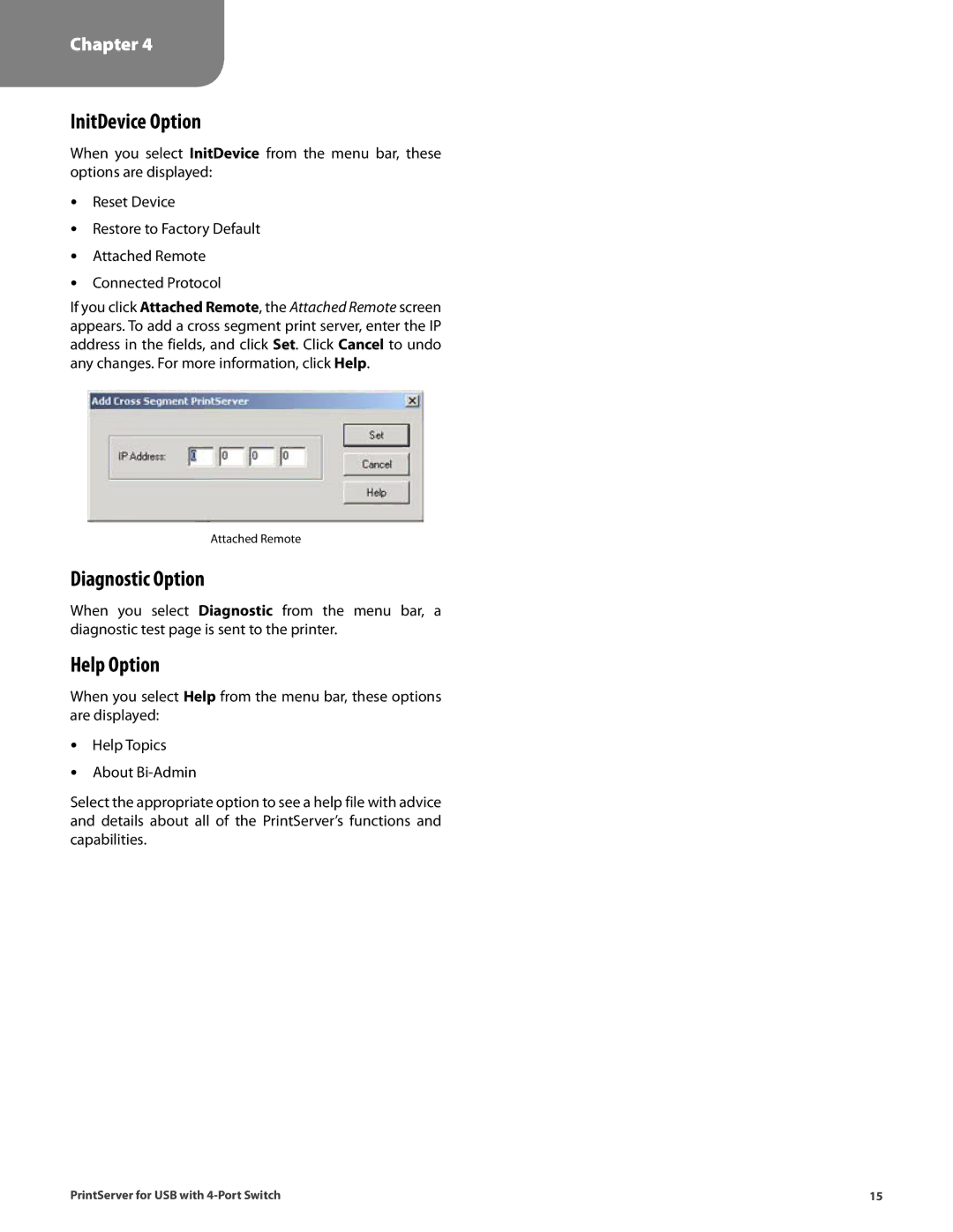 Cisco Systems PSUS4 manual InitDevice Option, Diagnostic Option, Help Option 