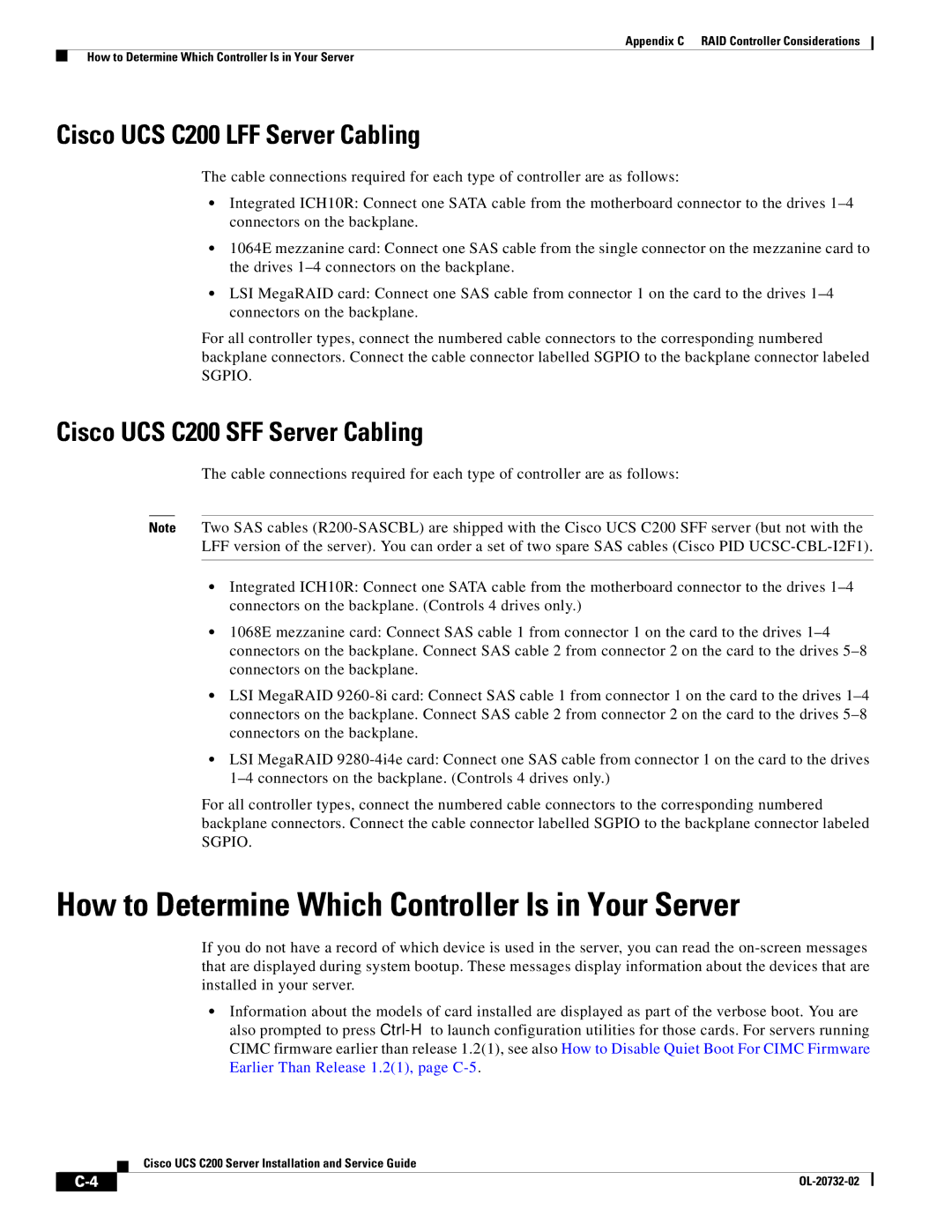 Cisco Systems UCS C200 M1 manual How to Determine Which Controller Is in Your Server, Cisco UCS C200 LFF Server Cabling 