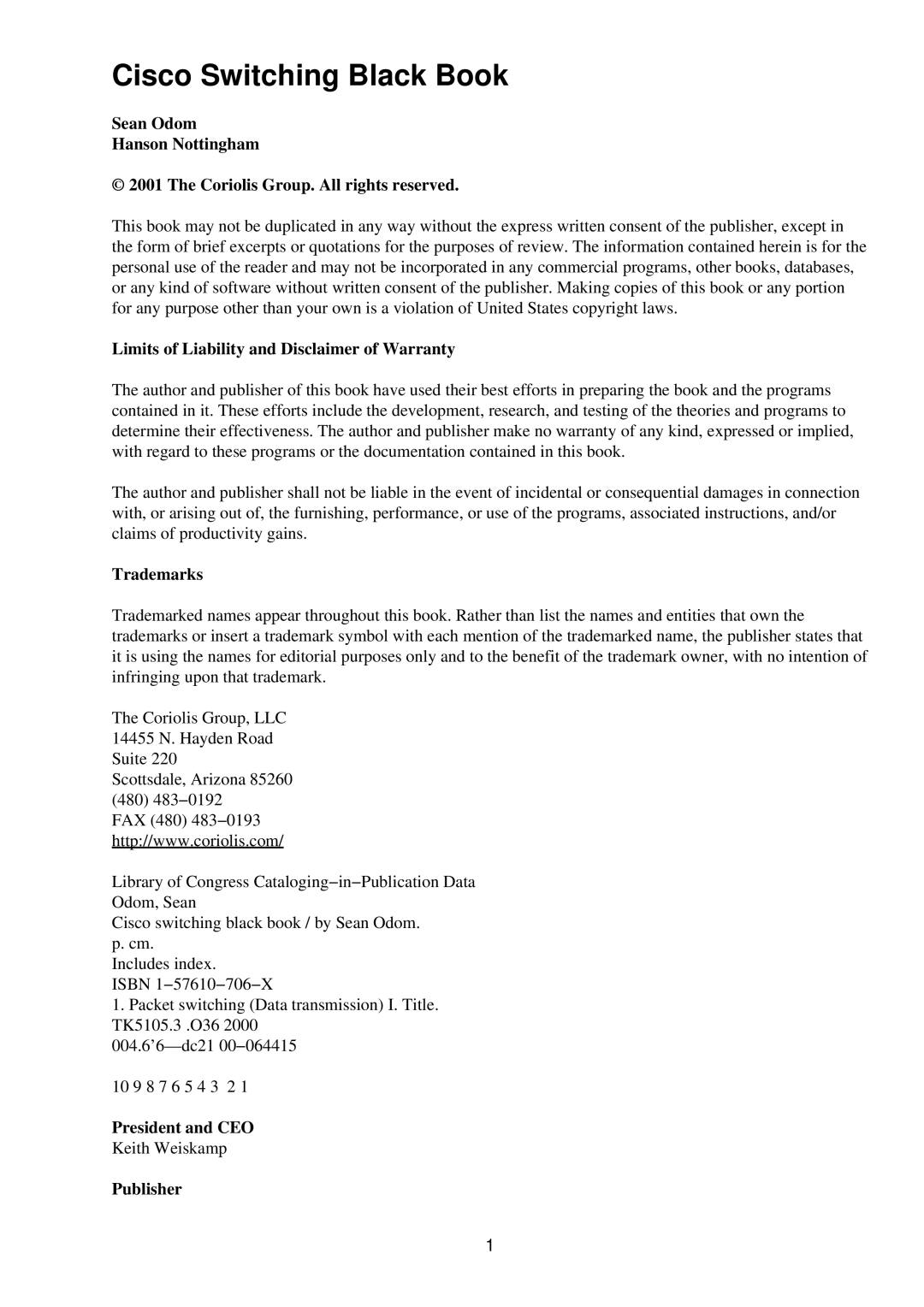 Cisco Systems RJ-45-to-AUX manual Cisco Switching Black Book, Limits of Liability and Disclaimer of Warranty, Trademarks 