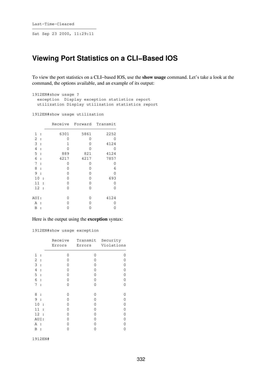 Cisco Systems RJ-45-to-AUX Viewing Port Statistics on a CLI−Based IOS, Here is the output using the exception syntax, 332 