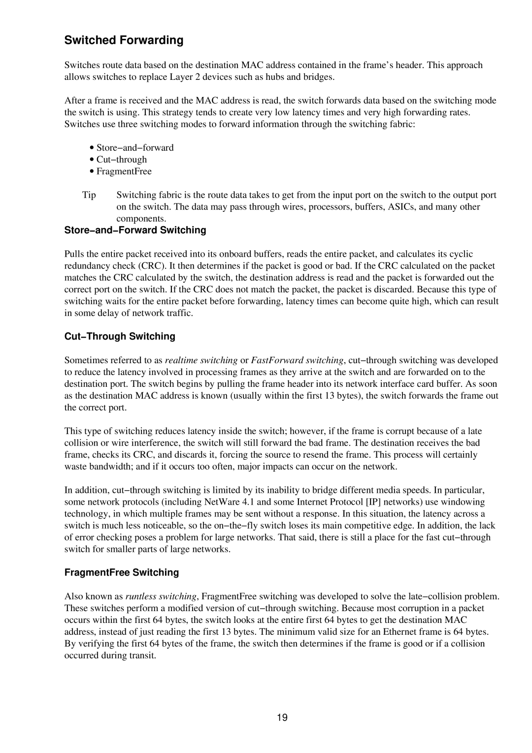 Cisco Systems RJ-45-to-AUX Switched Forwarding, Store−and−Forward Switching, Cut−Through Switching, FragmentFree Switching 