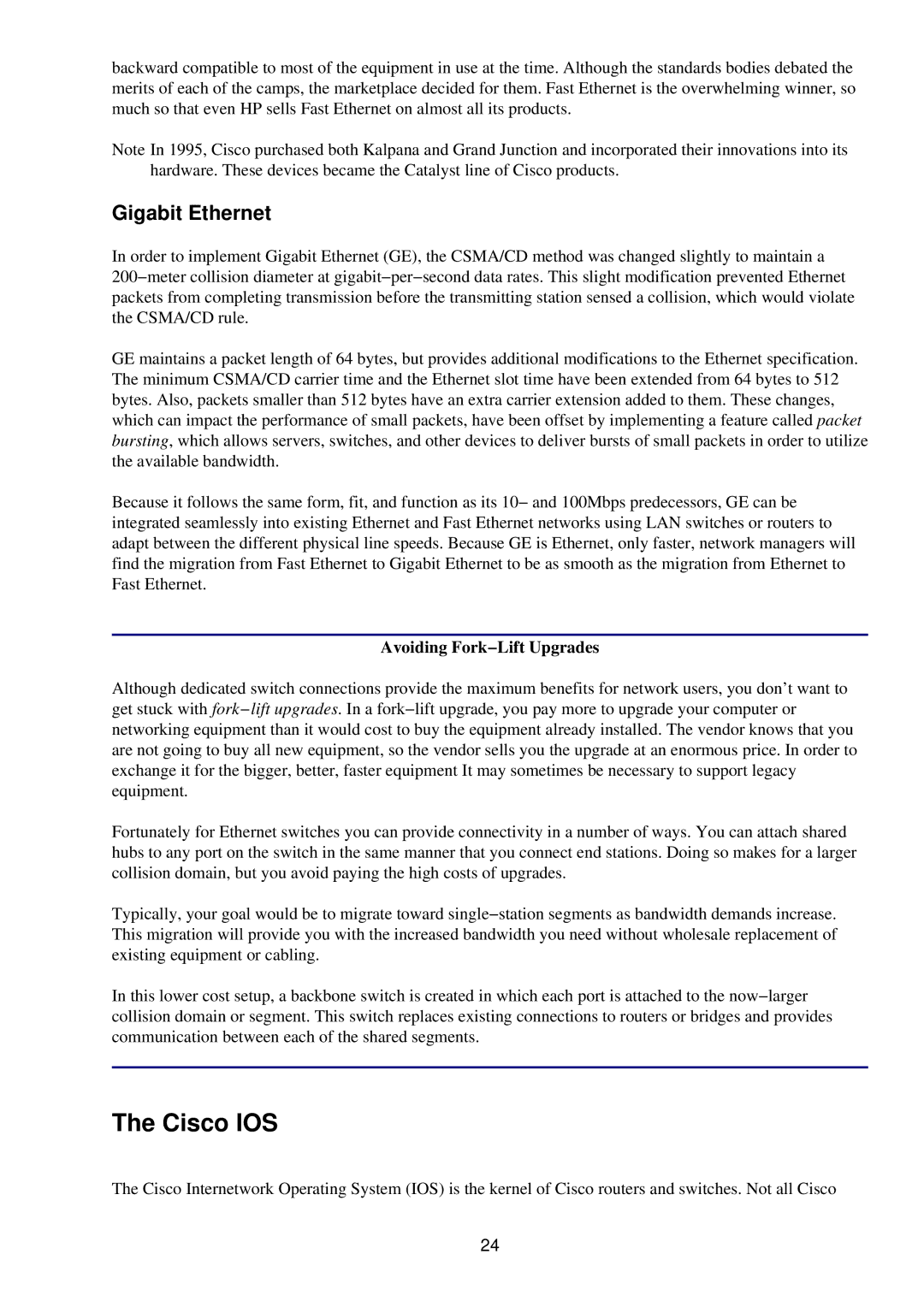 Cisco Systems RJ-45-to-AUX manual Cisco IOS, Gigabit Ethernet, Avoiding Fork−Lift Upgrades 