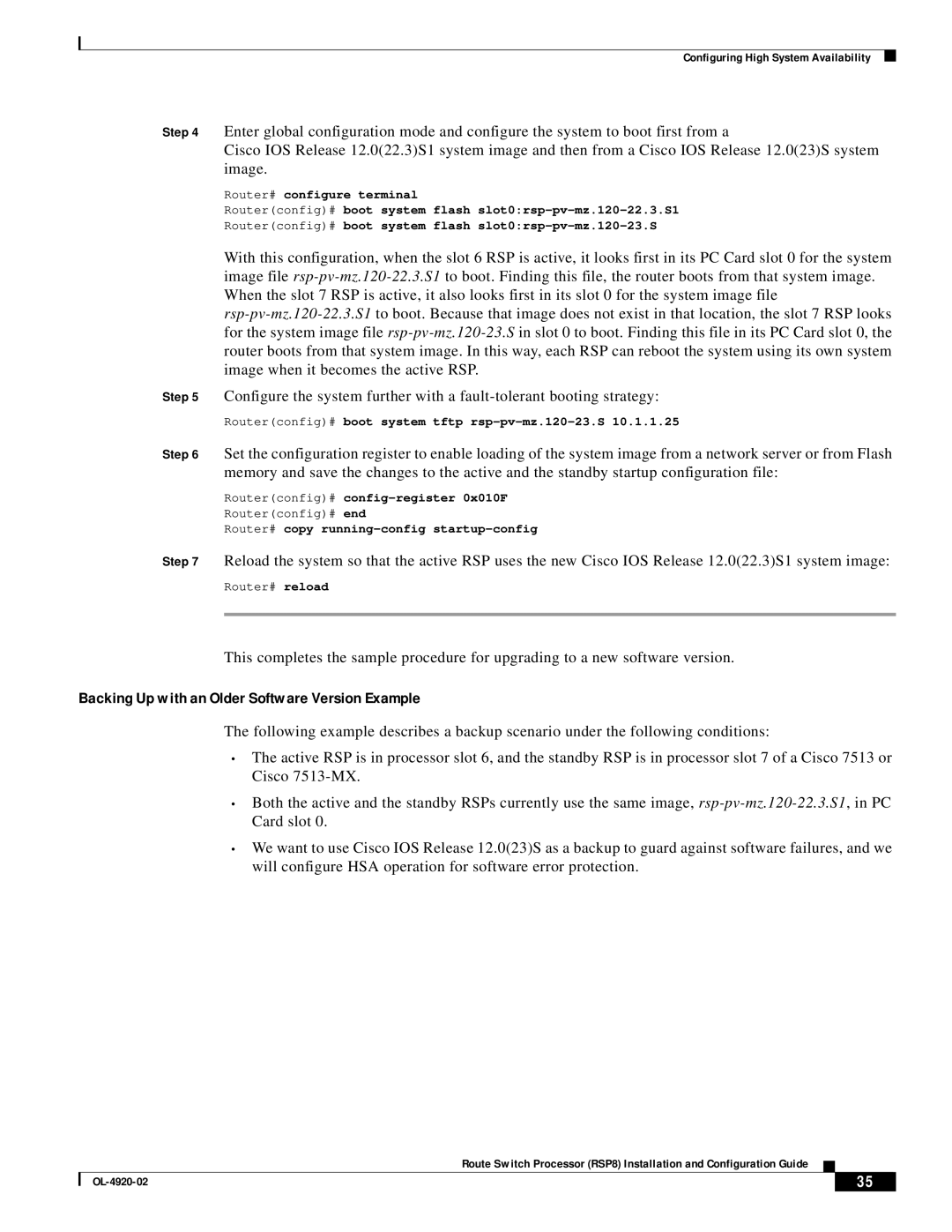 Cisco Systems RSP8 Backing Up with an Older Software Version Example, Routerconfig# boot system tftp rsp-pv-mz.120-23.S 