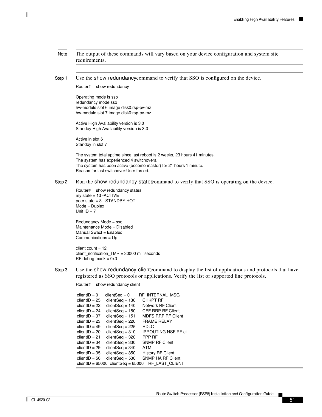 Cisco Systems RSP8 manual Router# show redundancy states my state = 13 -ACTIVE, Router# show redundancy client 