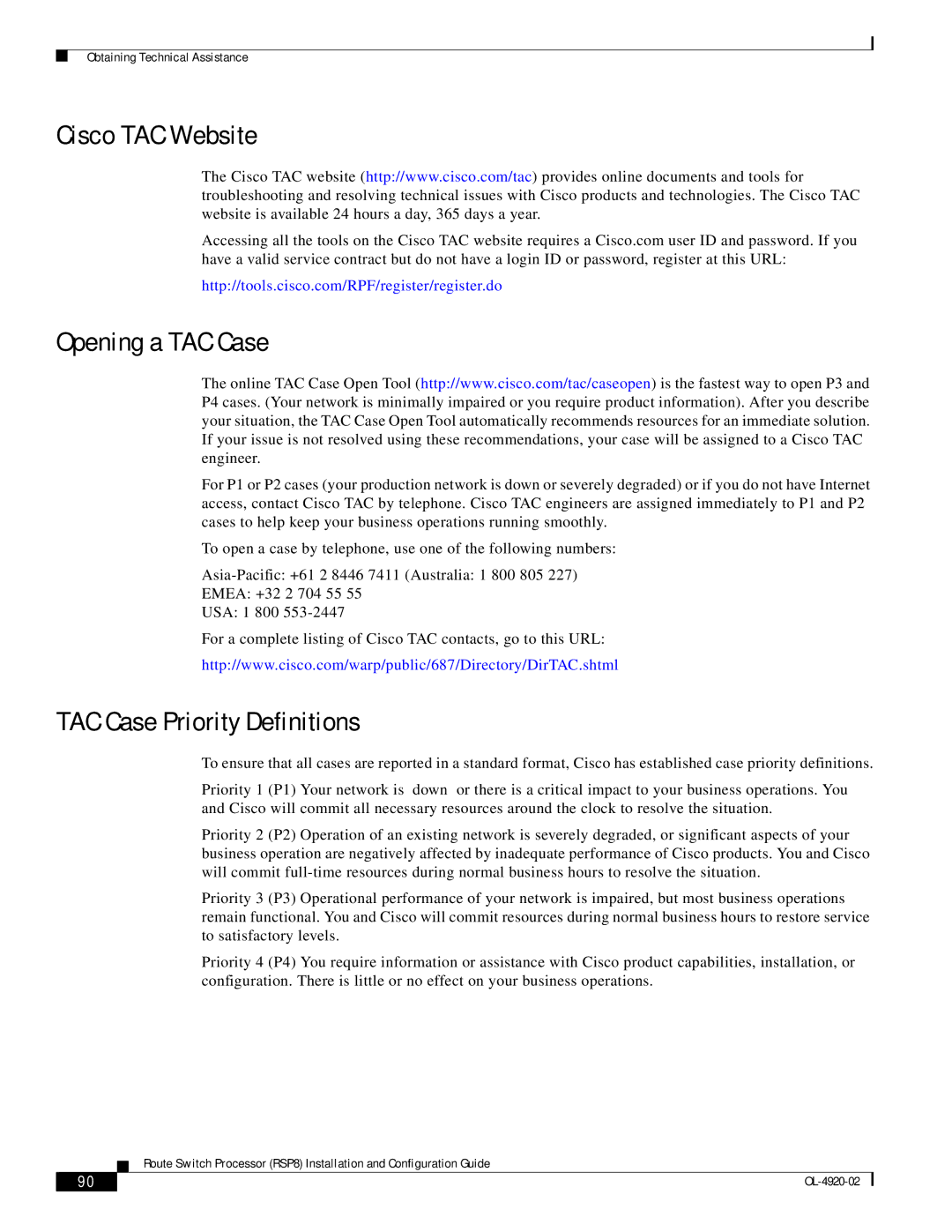 Cisco Systems RSP8 manual Cisco TAC Website Opening a TAC Case, TAC Case Priority Definitions 