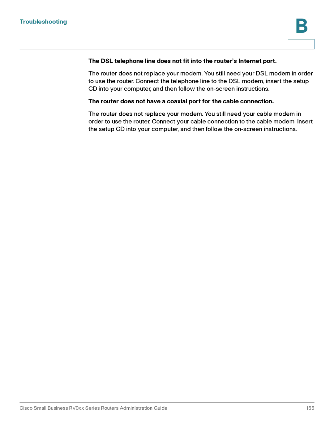 Cisco Systems RV042G, RV016 manual Troubleshooting, Router does not have a coaxial port for the cable connection 