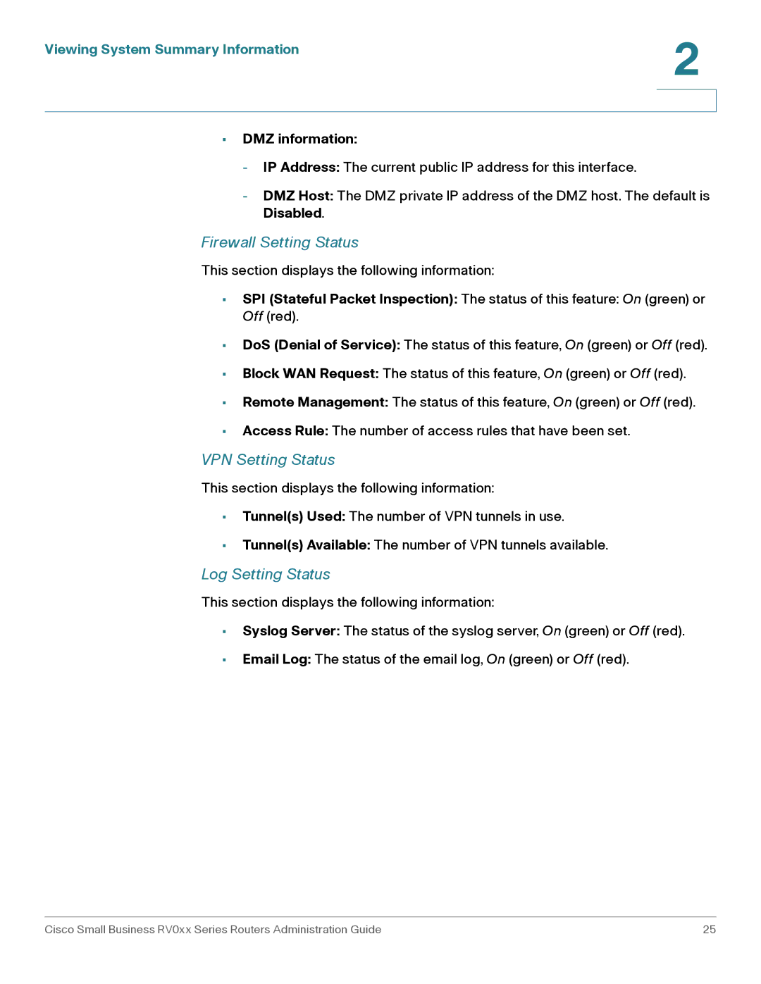 Cisco Systems RV016, RV042G manual Firewall Setting Status, VPN Setting Status, Log Setting Status, DMZ information 