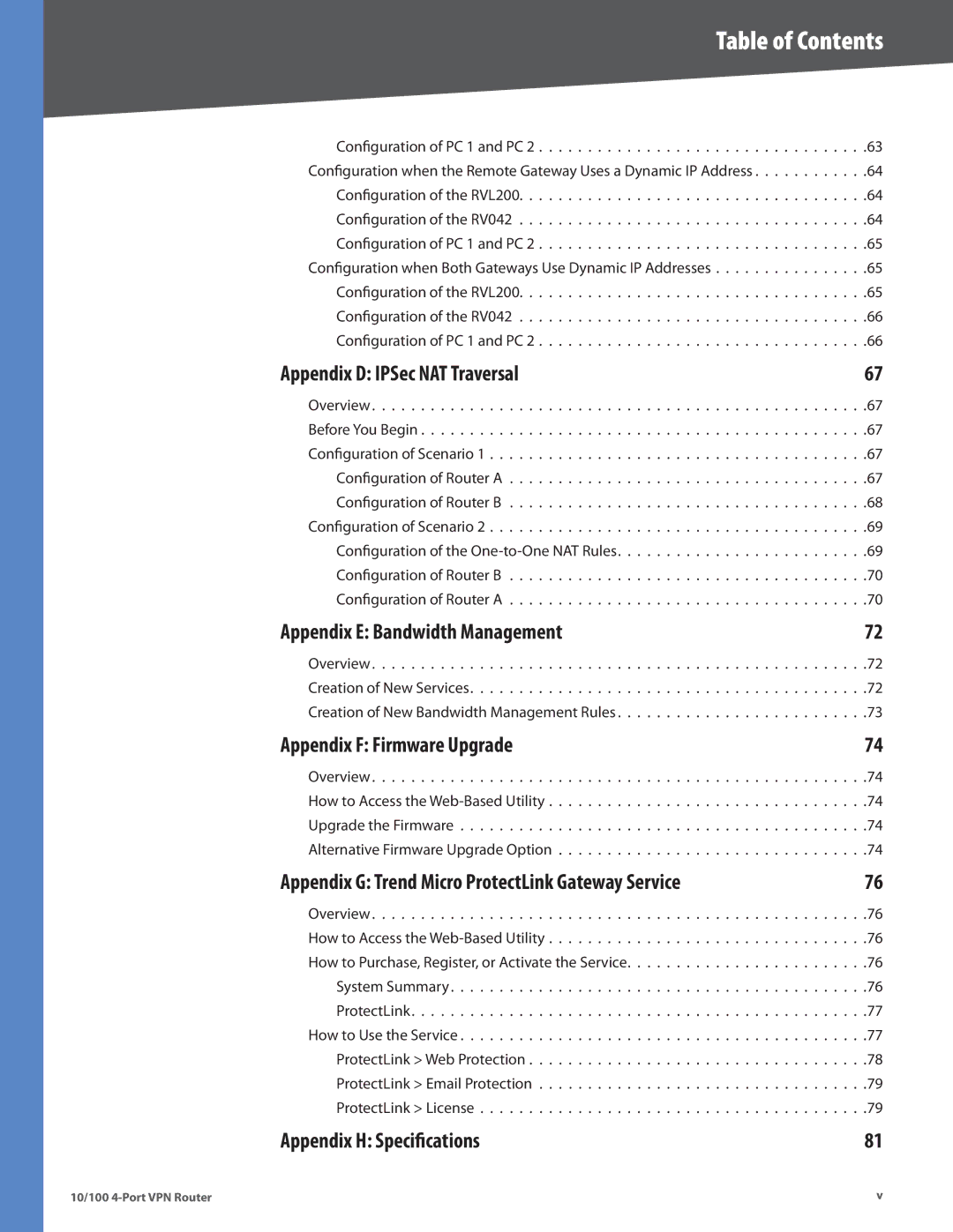 Cisco Systems RV042RF manual Appendix D IPSec NAT Traversal, Appendix E Bandwidth Management, Appendix F Firmware Upgrade 