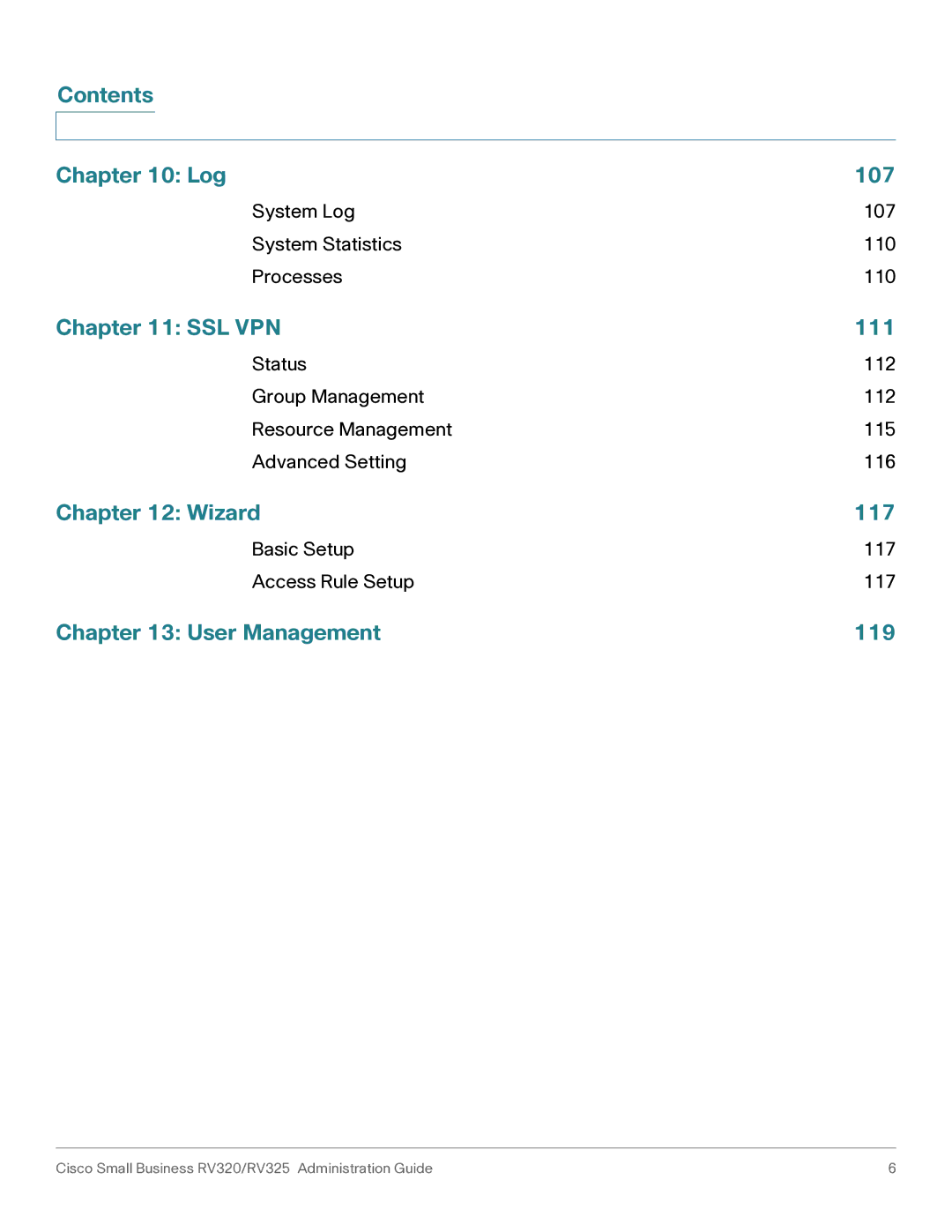 Cisco Systems RV320K9NA, RV325K9NA manual Contents Log 107, SSL VPN 111, Wizard 117, User Management 119 