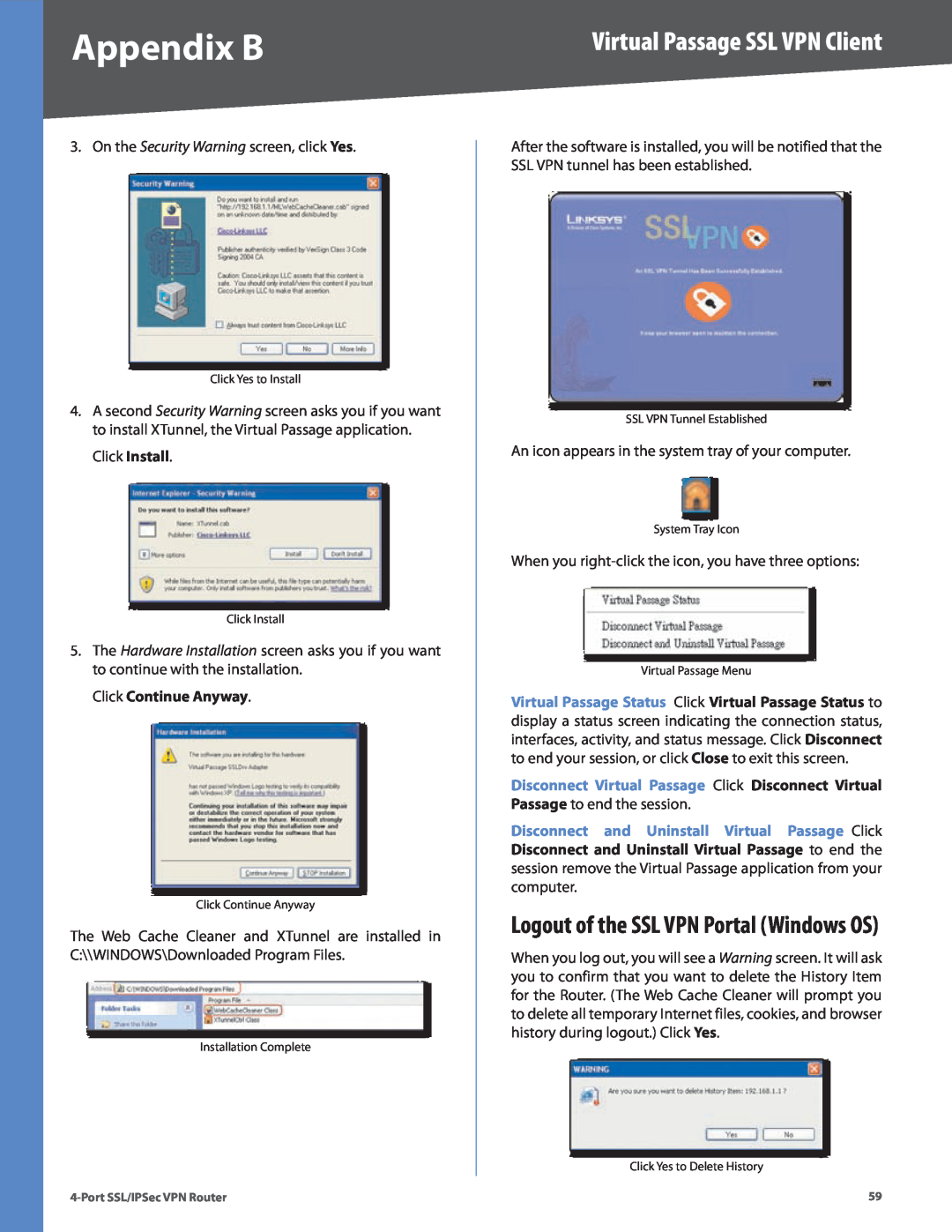Cisco Systems RVL200 manual Logout of the SSL VPN Portal Windows OS, Click Continue Anyway, Appendix B 