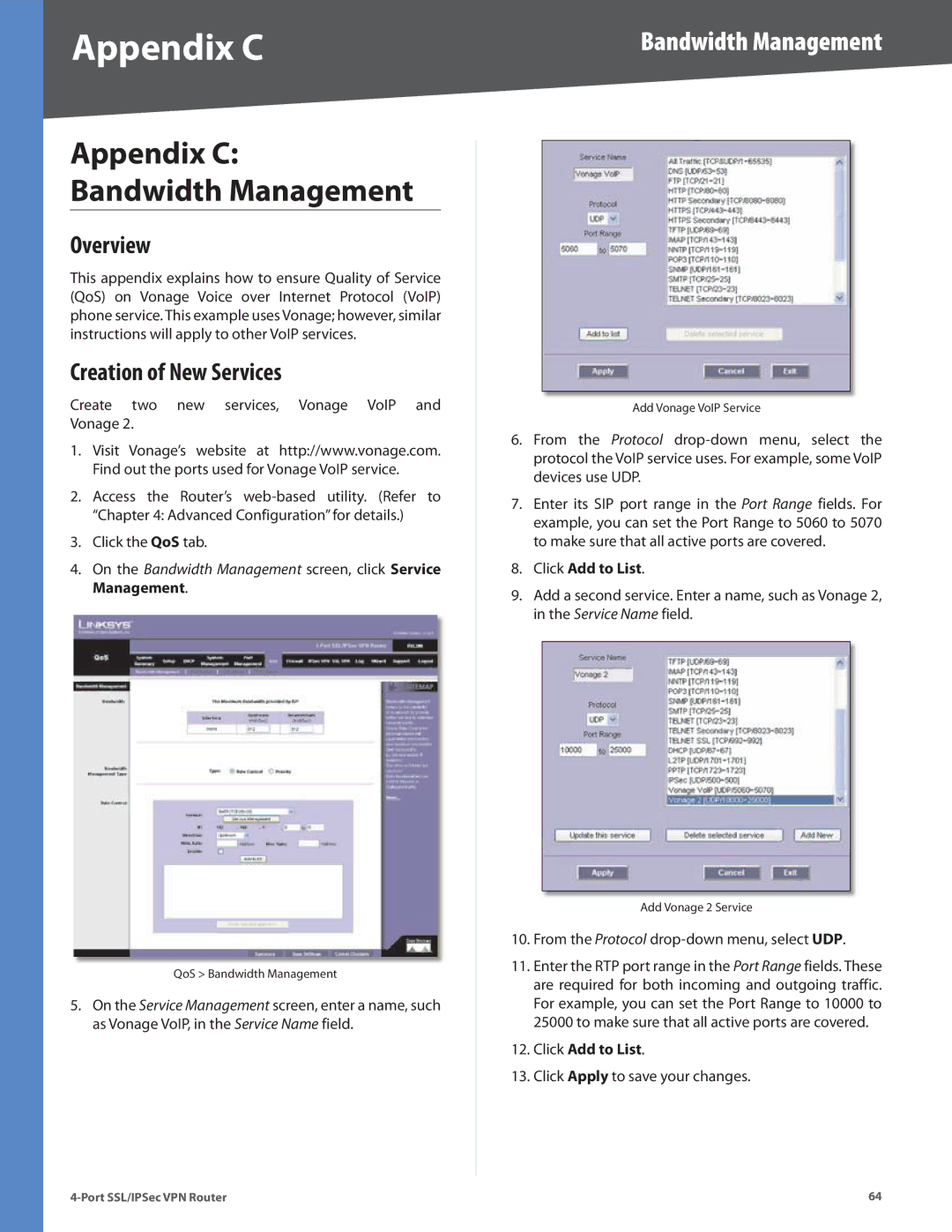 Cisco Systems RVL200 manual Appendix C Bandwidth Management, Creation of New Services, Click Add to List 