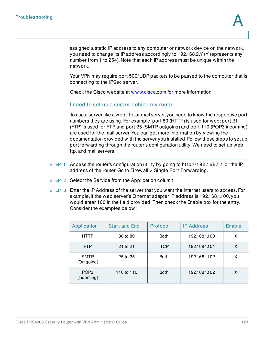 Cisco Systems RVS4000RF Need to set up a server behind my router, Application Start and End Protocol IP Address Enable 