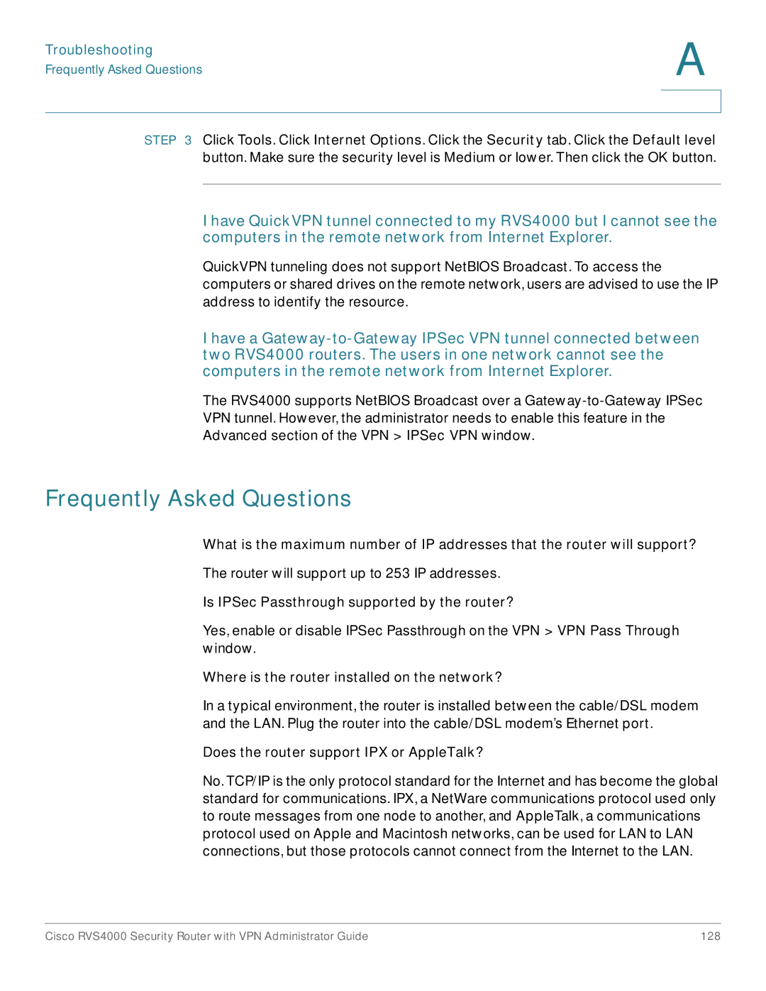 Cisco Systems RVS4000RF manual Frequently Asked Questions, Is IPSec Passthrough supported by the router? 