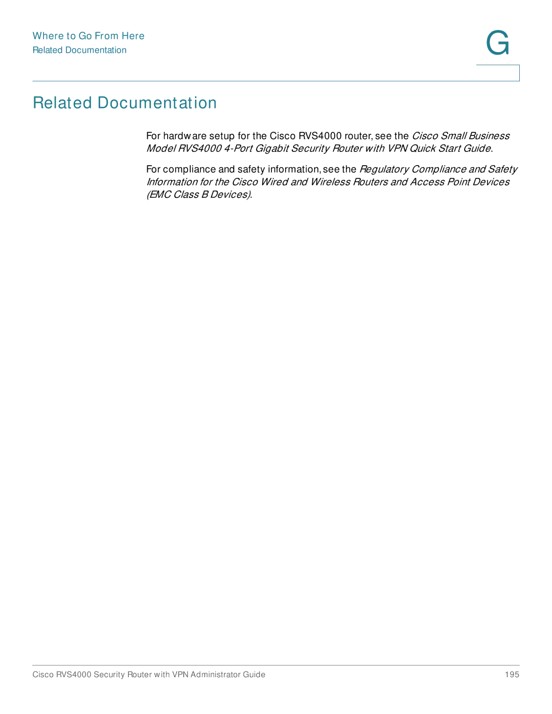 Cisco Systems RVS4000RF manual Related Documentation, Where to Go From Here 