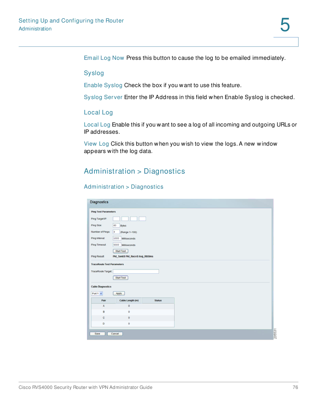 Cisco Systems RVS4000RF manual Administration Diagnostics, Syslog, Local Log 