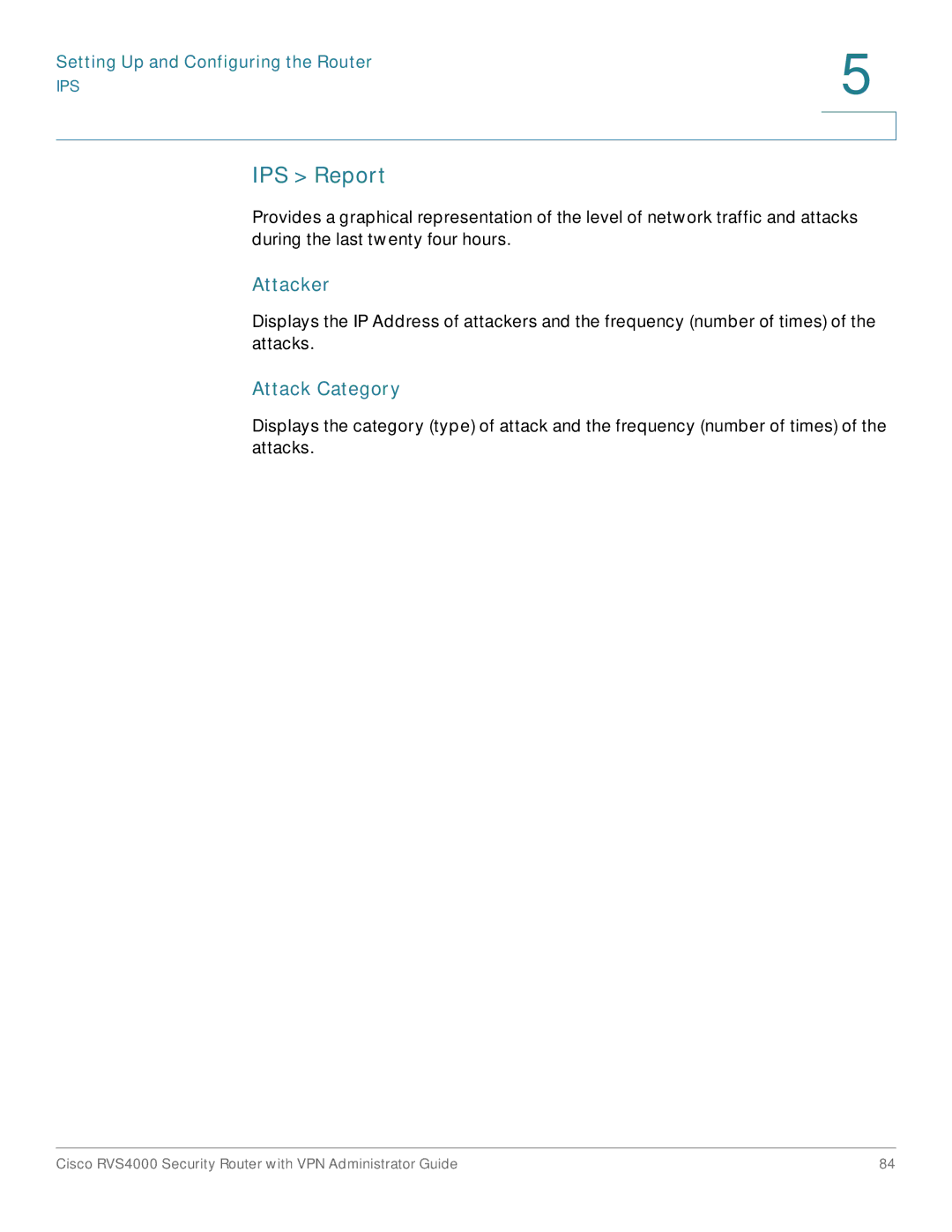Cisco Systems RVS4000RF manual IPS Report, Attacker, Attack Category 