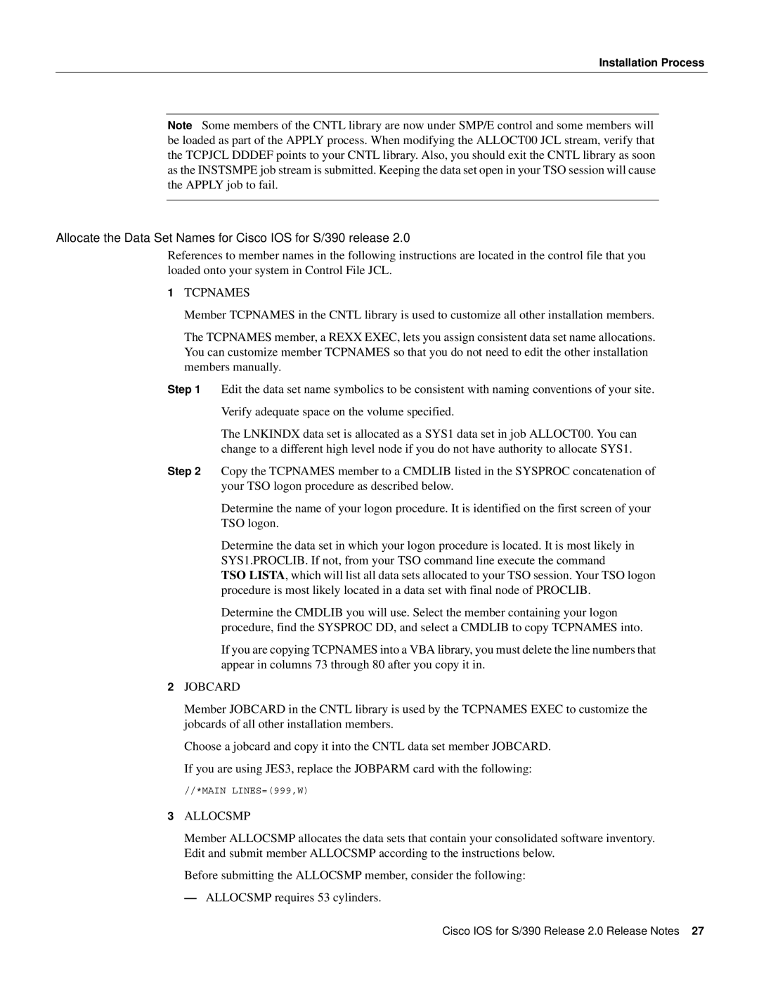 Cisco Systems manual Allocate the Data Set Names for Cisco IOS for S/390 release, Tcpnames, Jobcard, Allocsmp 