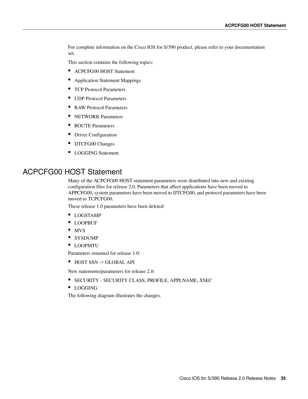 Cisco Systems S/390 manual ACPCFG00 Host Statement, Logstamp Loopbuf MVS Sysdump Loopmtu, Host SSN Global API 