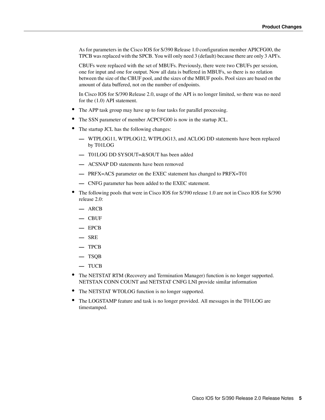 Cisco Systems S/390 manual Arcb Cbuf Epcb SRE Tpcb Tsqb Tucb, Product Changes 