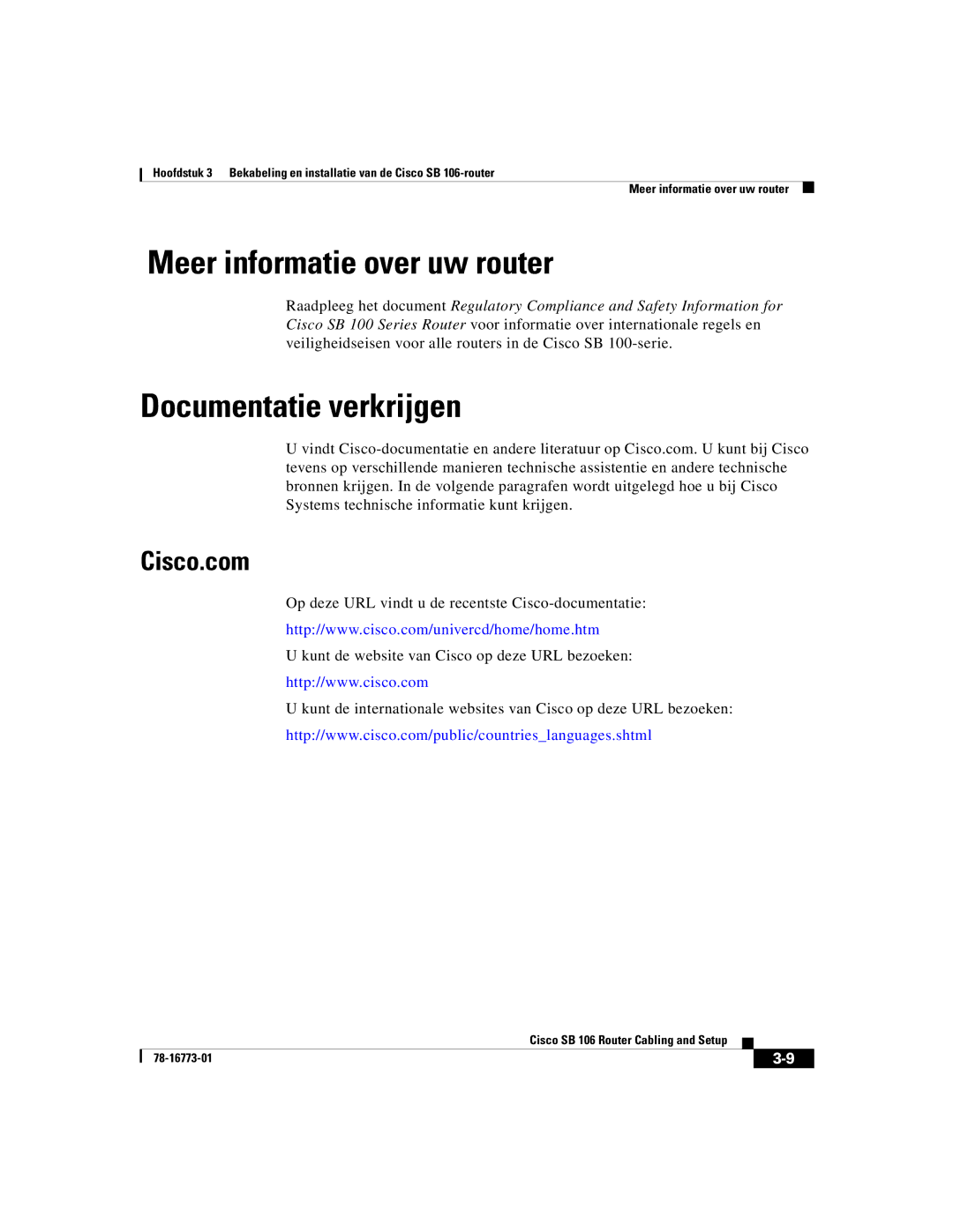 Cisco Systems SB 106 quick start Meer informatie over uw router, Documentatie verkrijgen 