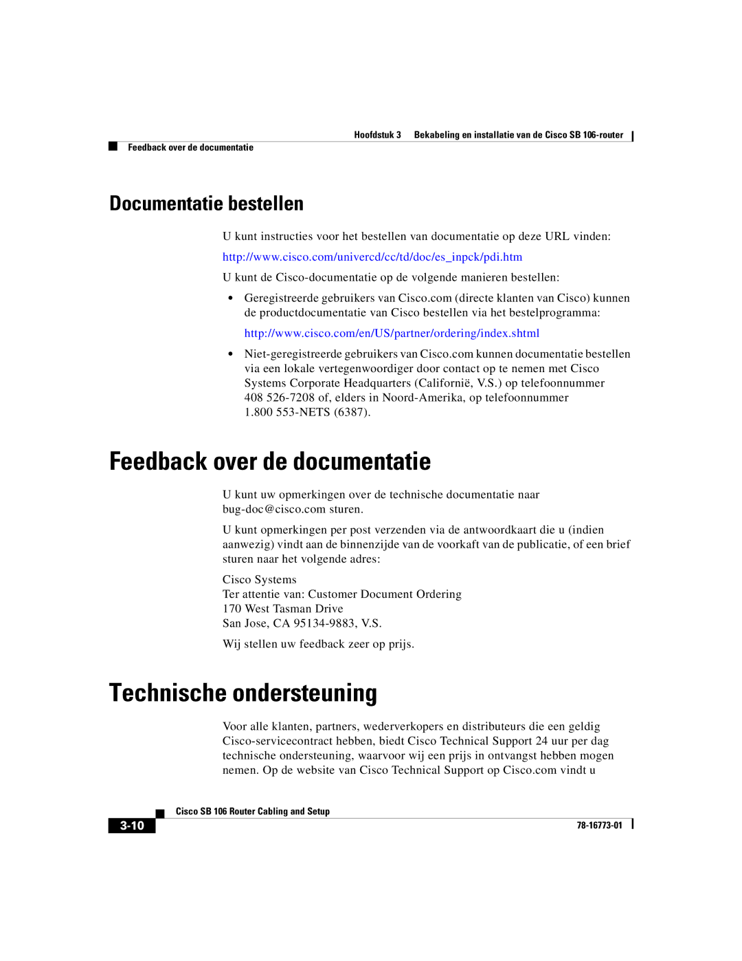 Cisco Systems SB 106 quick start Feedback over de documentatie, Technische ondersteuning, Documentatie bestellen 