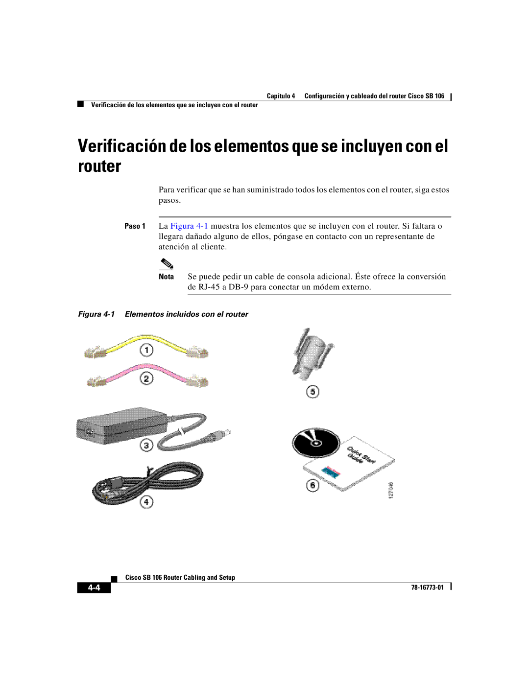 Cisco Systems SB 106 quick start Verificación de los elementos que se incluyen con el router 