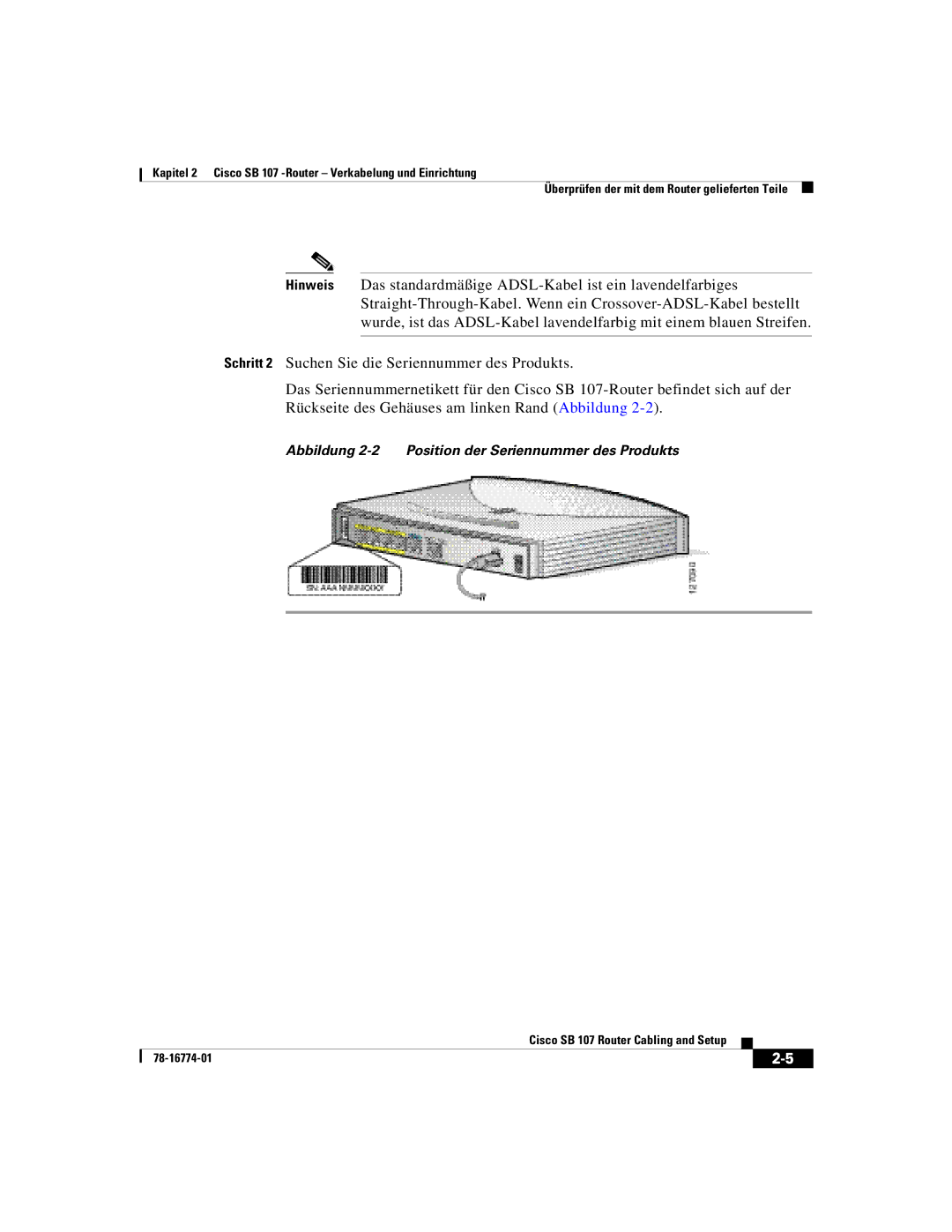 Cisco Systems SB 107 quick start Abbildung 2-2 Position der Seriennummer des Produkts 