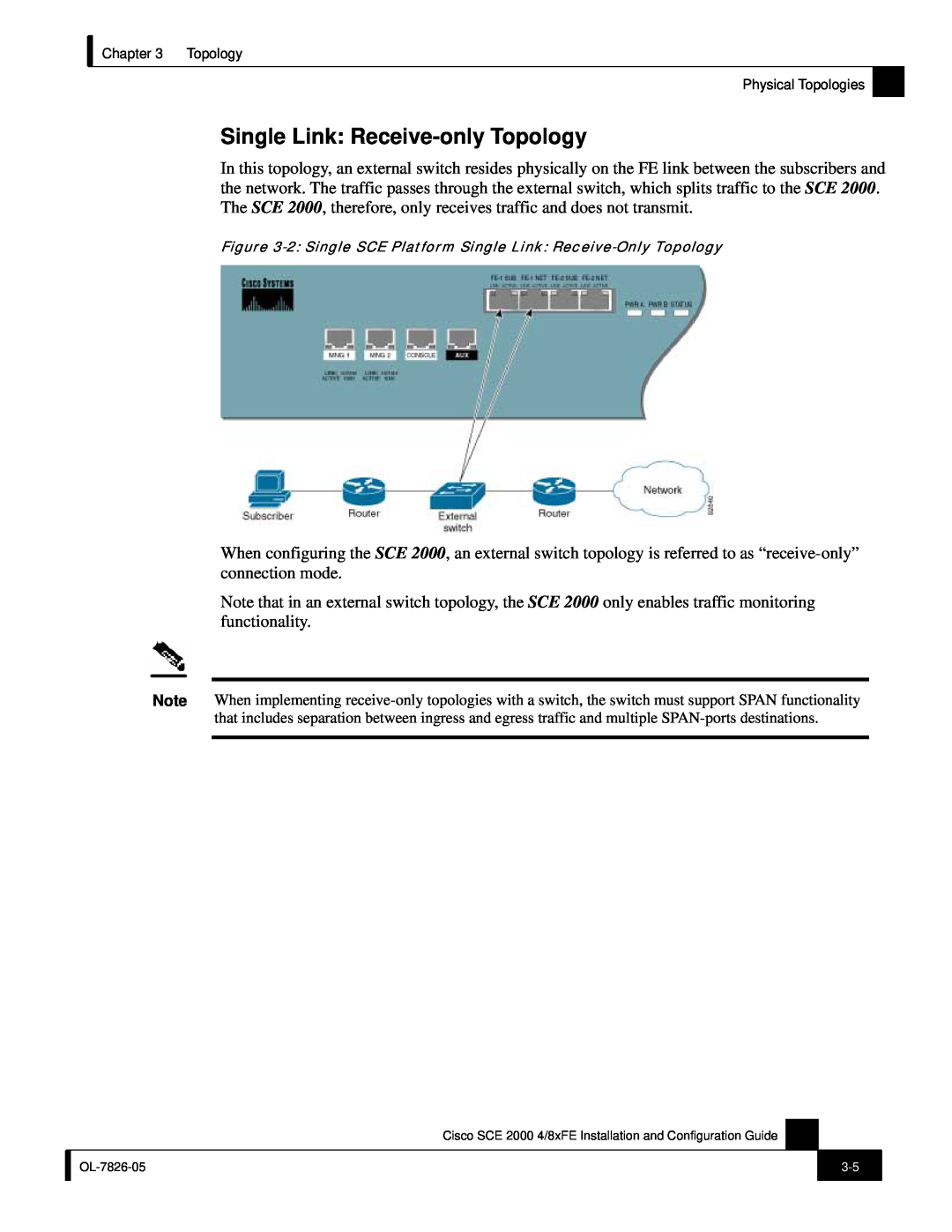 Cisco Systems SCE 2000 4/8xFE Single Link Receive-only Topology, 2 Single SCE Platform Single Link Receive-Only Topology 