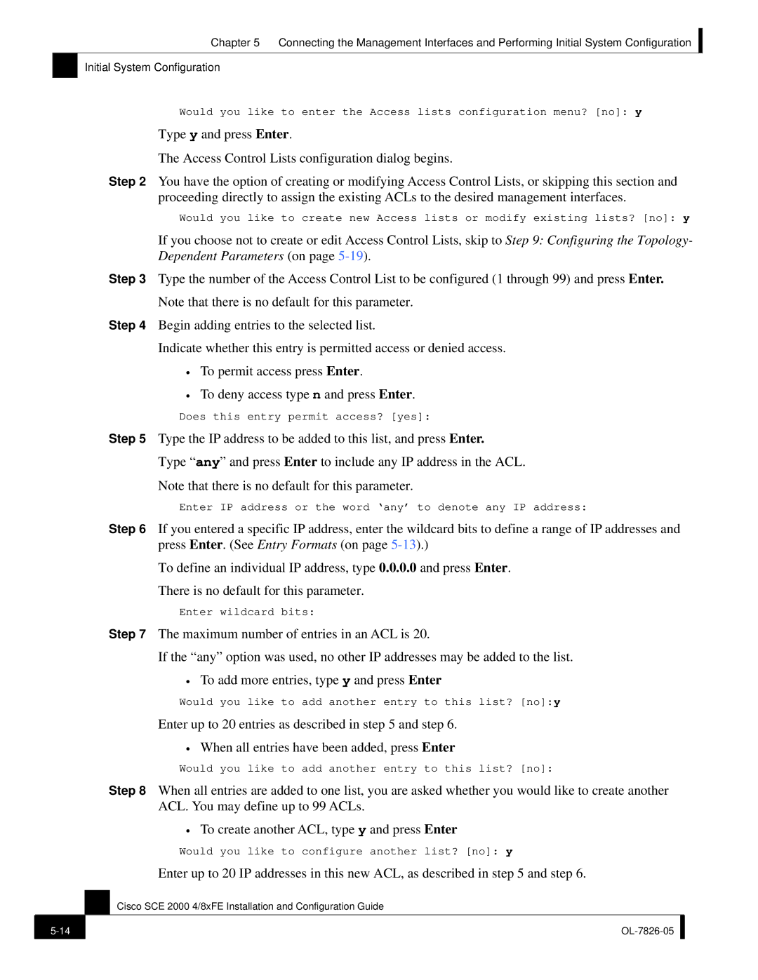 Cisco Systems SCE 2000 4/8xFE manual Does this entry permit access? yes 