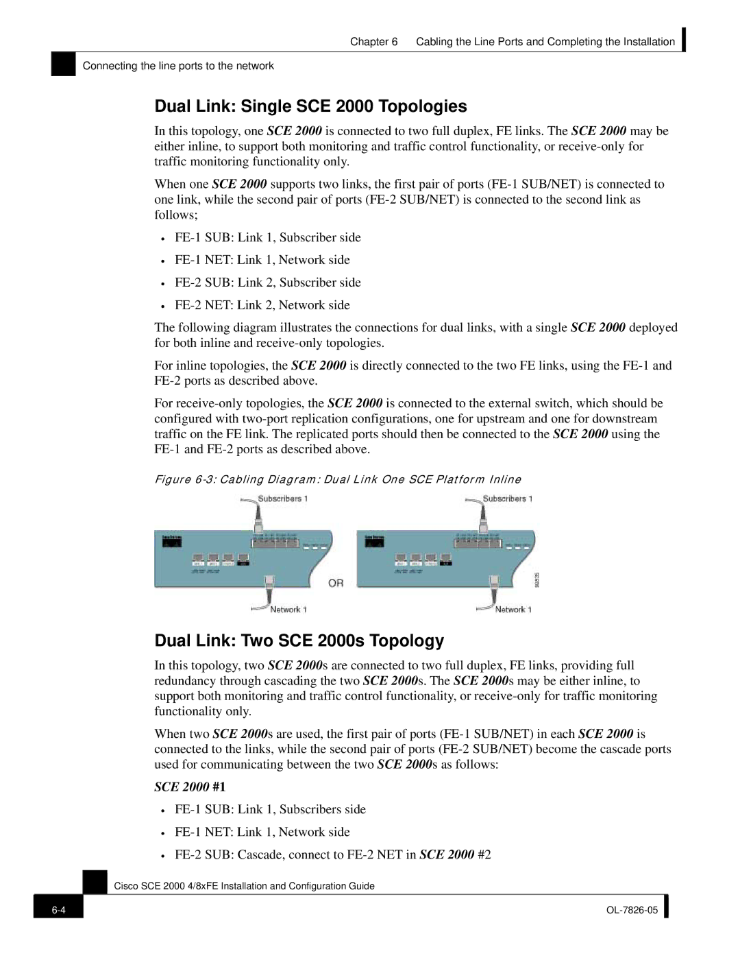 Cisco Systems SCE 2000 4/8xFE manual Dual Link Single SCE 2000 Topologies, Dual Link Two SCE 2000s Topology 