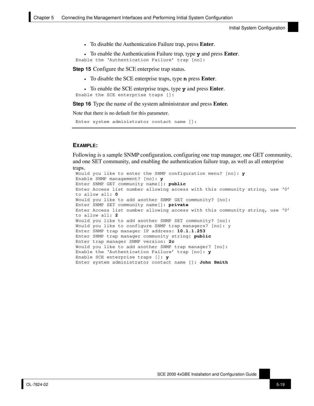 Cisco Systems SCE 2000 4xGBE manual Type the name of the system administrator and press Enter 