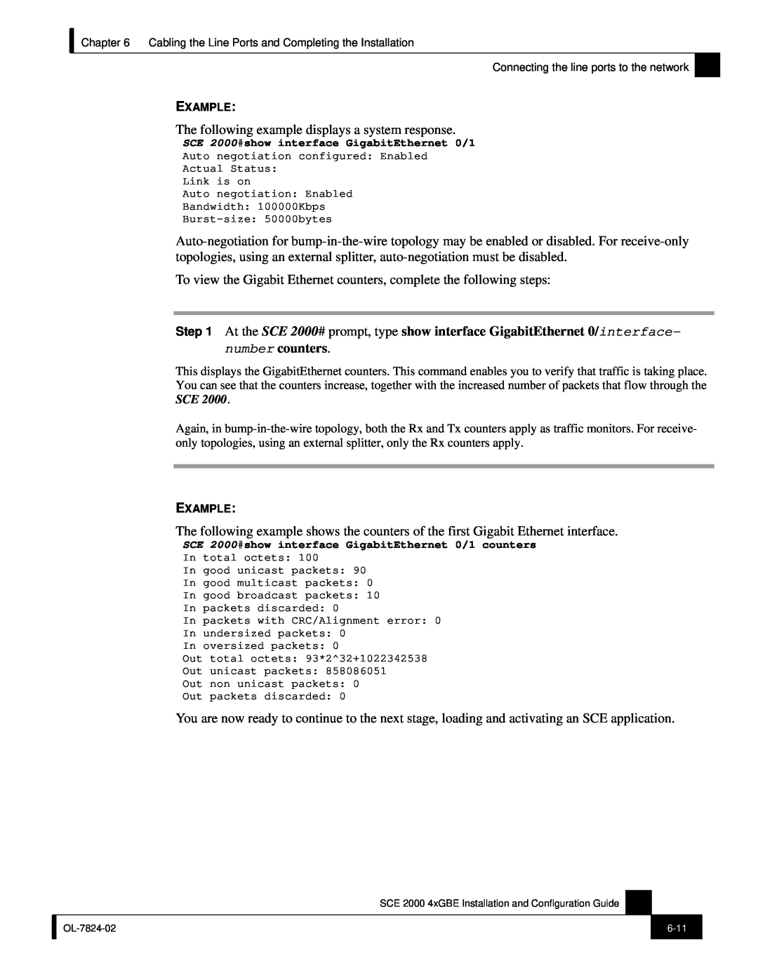 Cisco Systems SCE 2000 4xGBE manual The following example displays a system response 