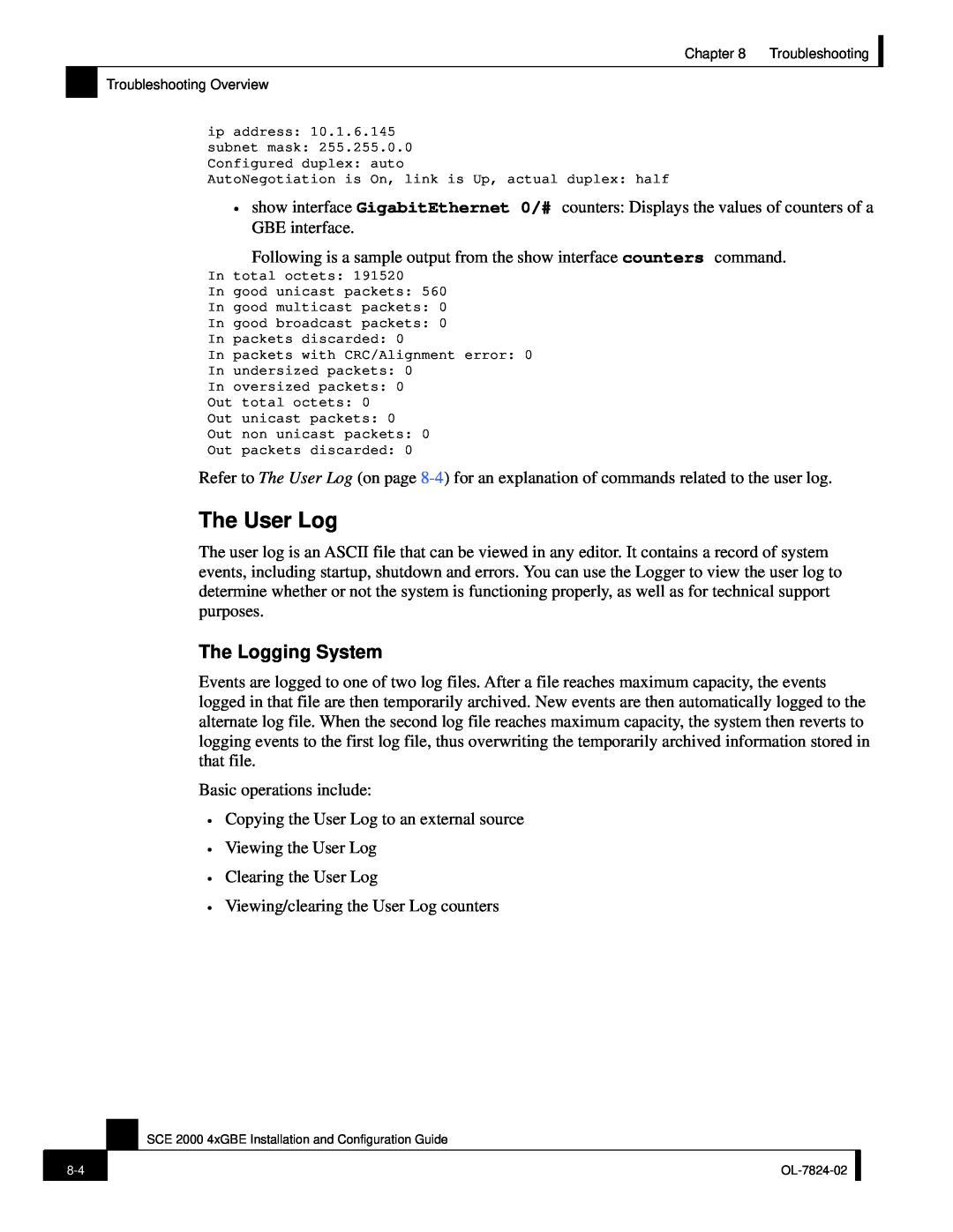 Cisco Systems SCE 2000 4xGBE manual The User Log, The Logging System 