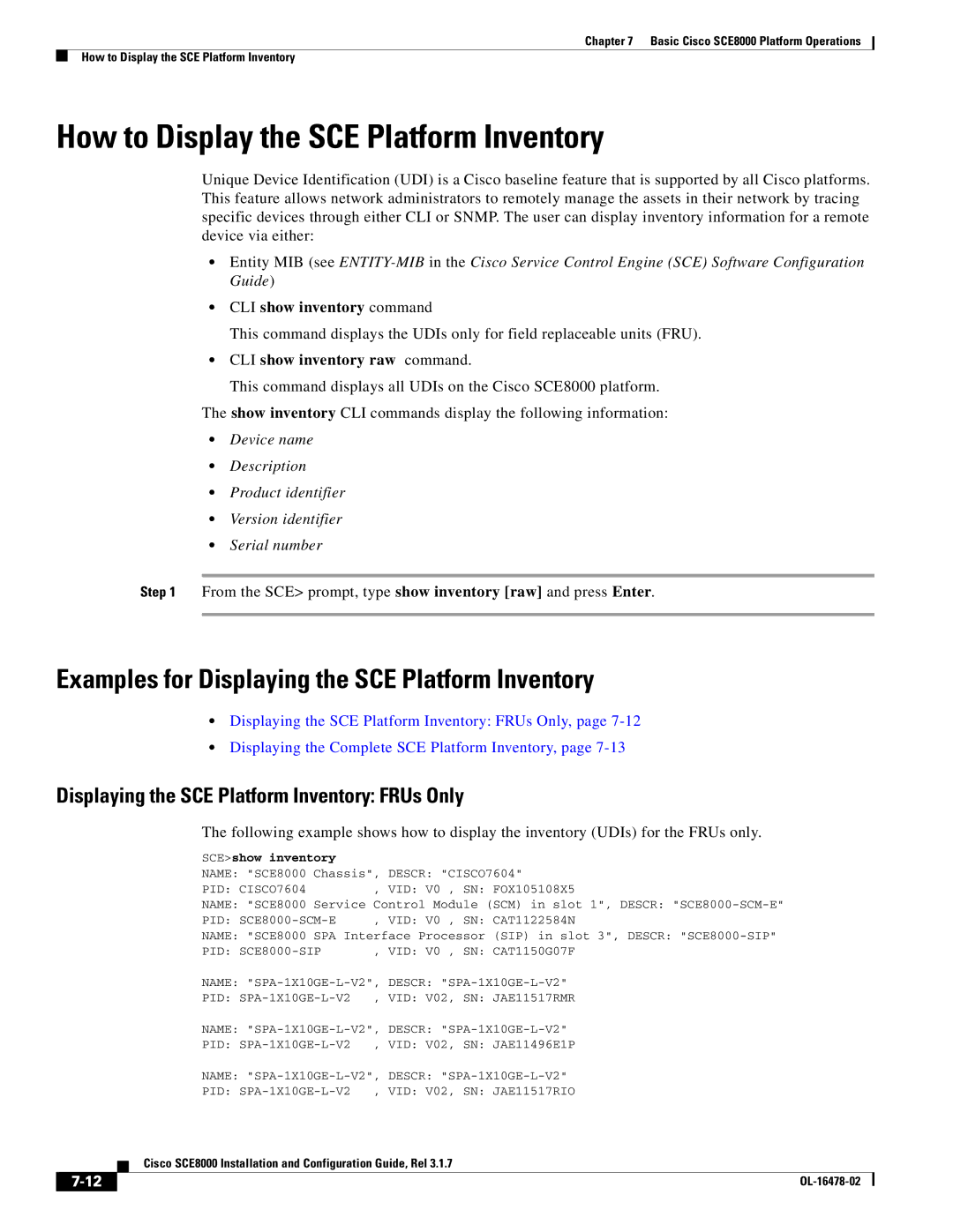 Cisco Systems SCE8000 manual How to Display the SCE Platform Inventory, Examples for Displaying the SCE Platform Inventory 