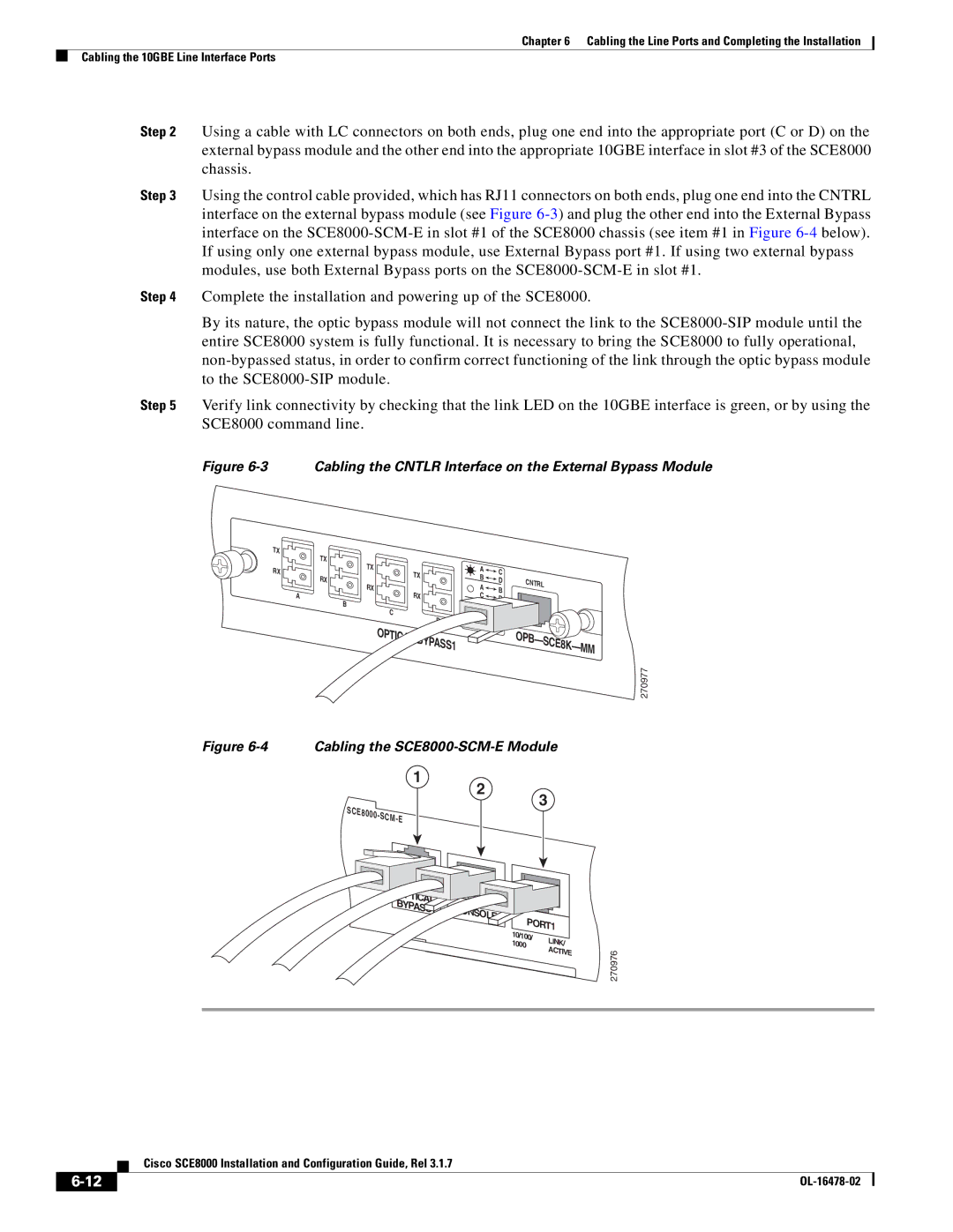 Cisco Systems SCE8000 manual Cabling the Cntlr Interface on the External Bypass Module 