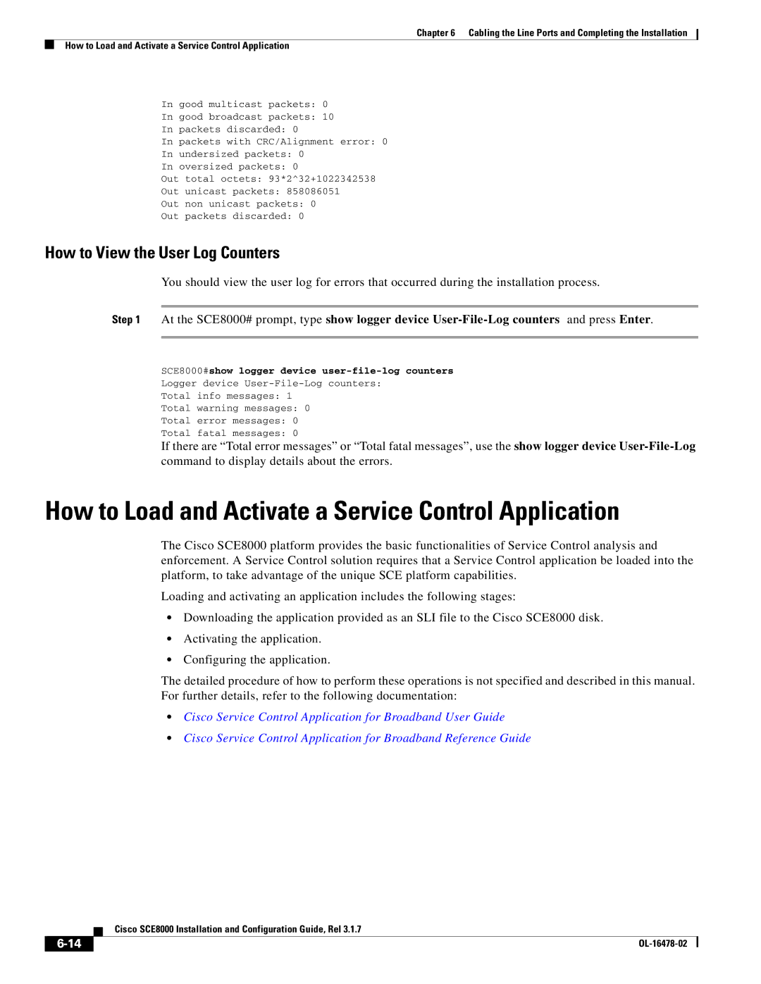 Cisco Systems SCE8000 manual How to Load and Activate a Service Control Application, How to View the User Log Counters 