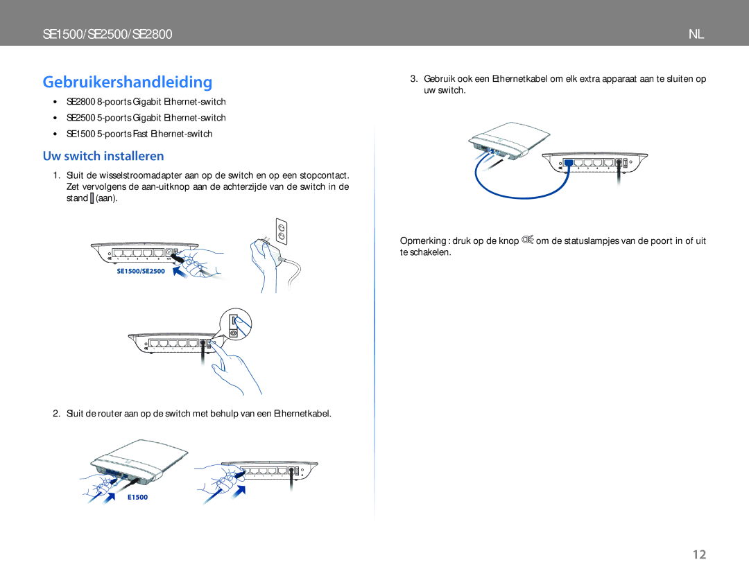 Cisco Systems SE2500, SE2800, SE1500NP manual do utilizador Gebruikershandleiding, Uw switch installeren 