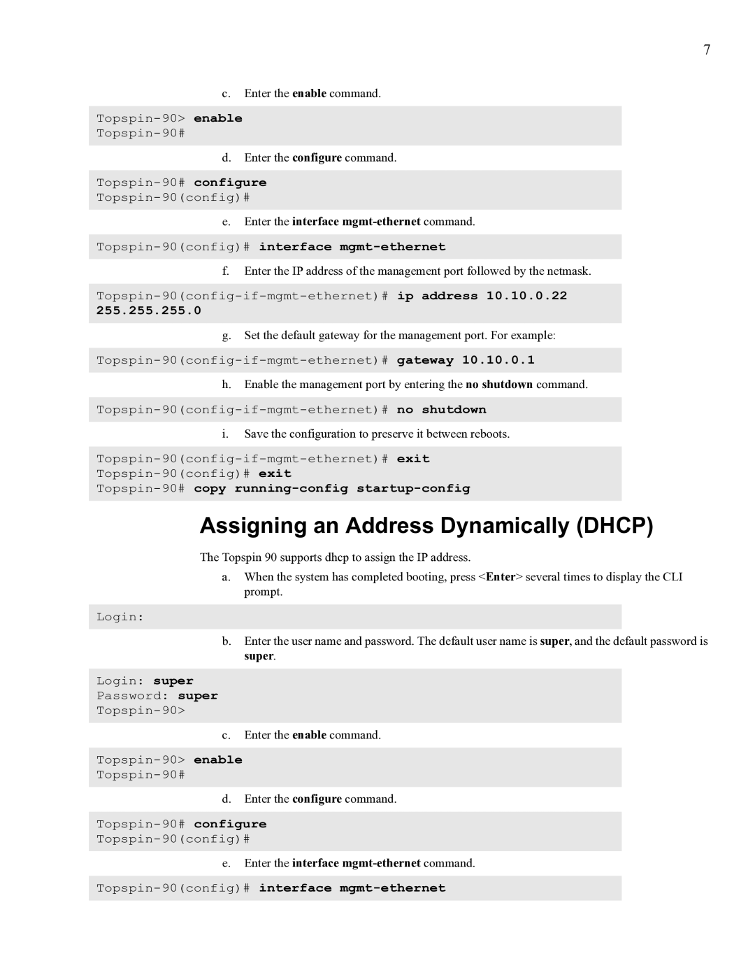 Cisco Systems SFS 3001 quick start Assigning an Address Dynamically Dhcp, Enter the interface mgmt-ethernet command 