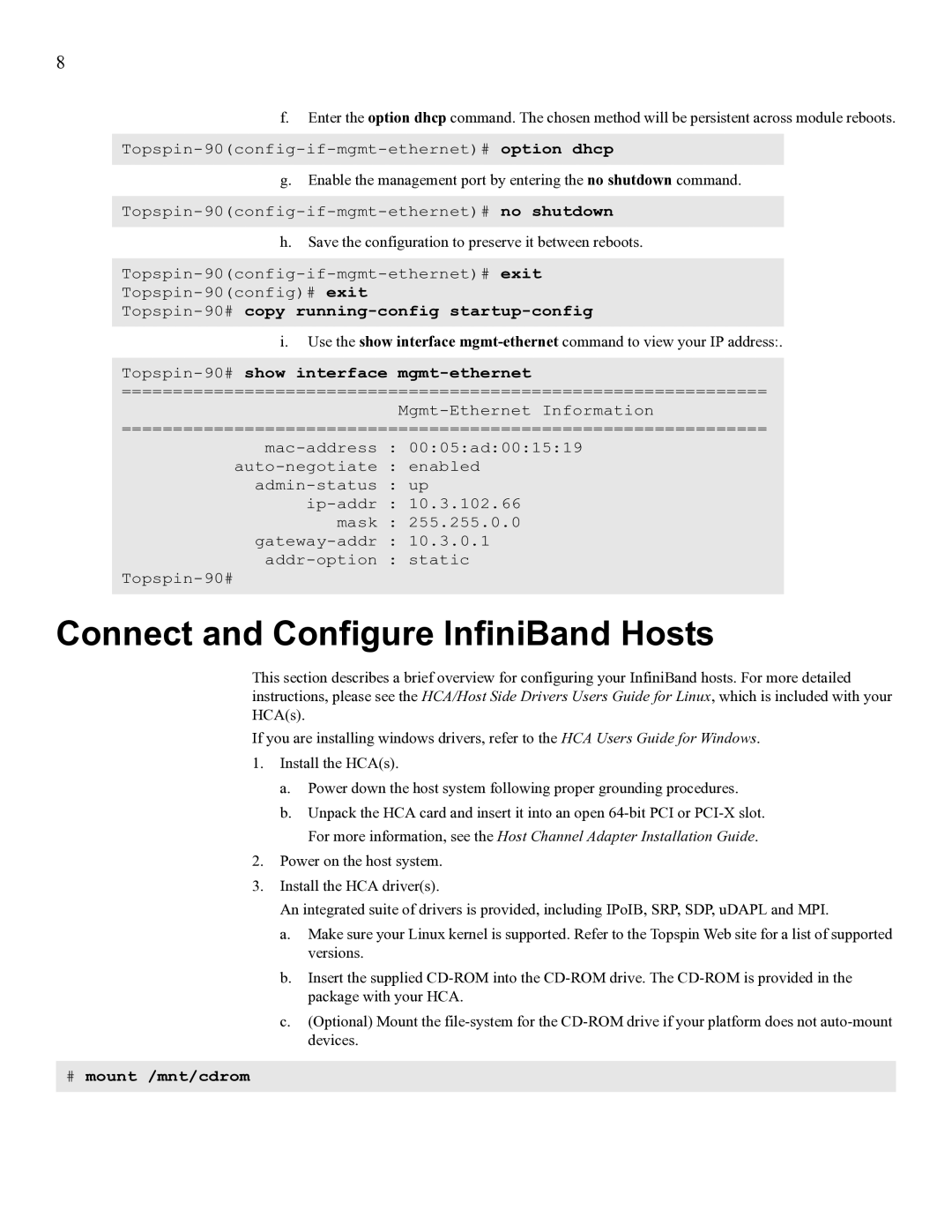 Cisco Systems SFS 3001 Connect and Configure InfiniBand Hosts, Topspin-90#show interface mgmt-ethernet, # mount /mnt/cdrom 