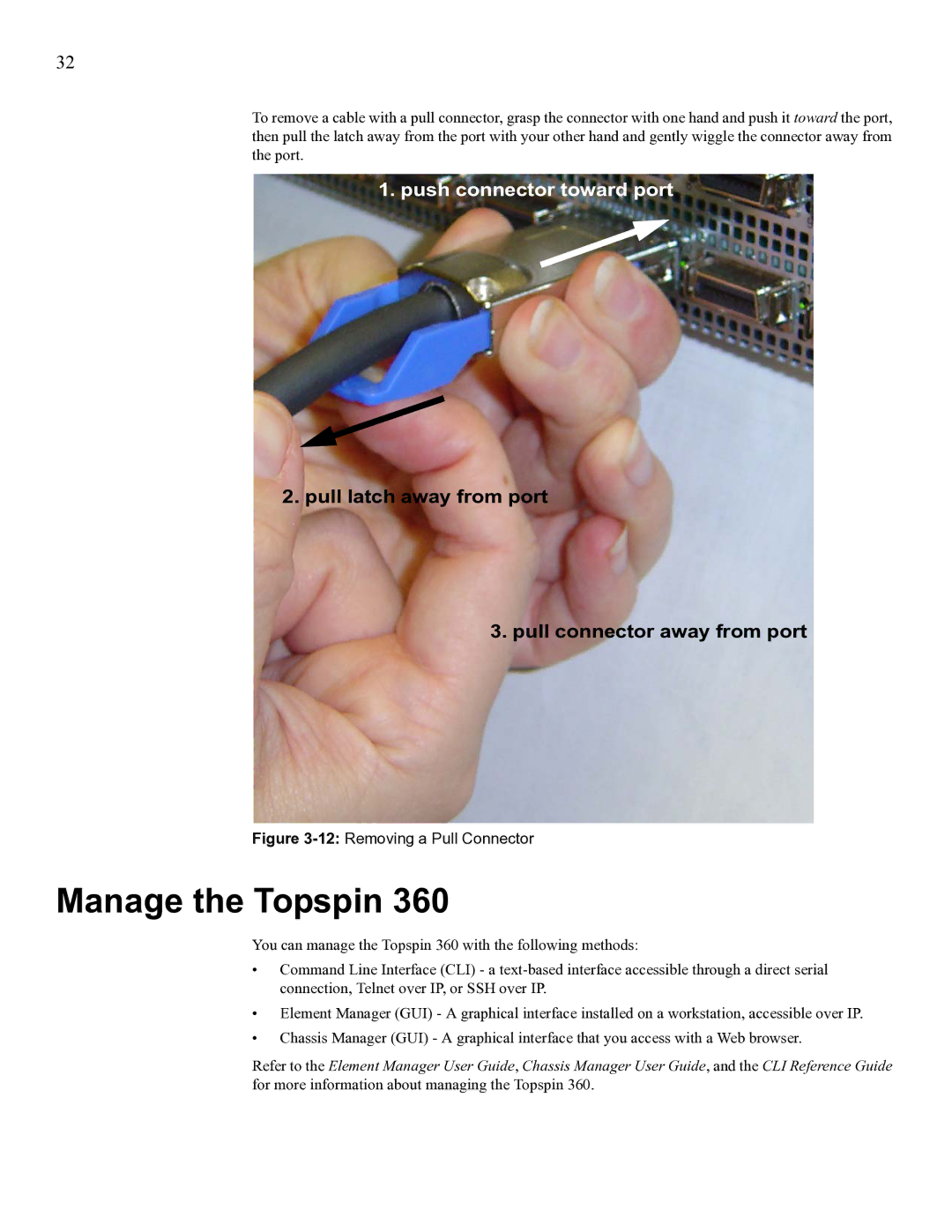 Cisco Systems SFS 3012 manual Manage the Topspin, 12Removing a Pull Connector 