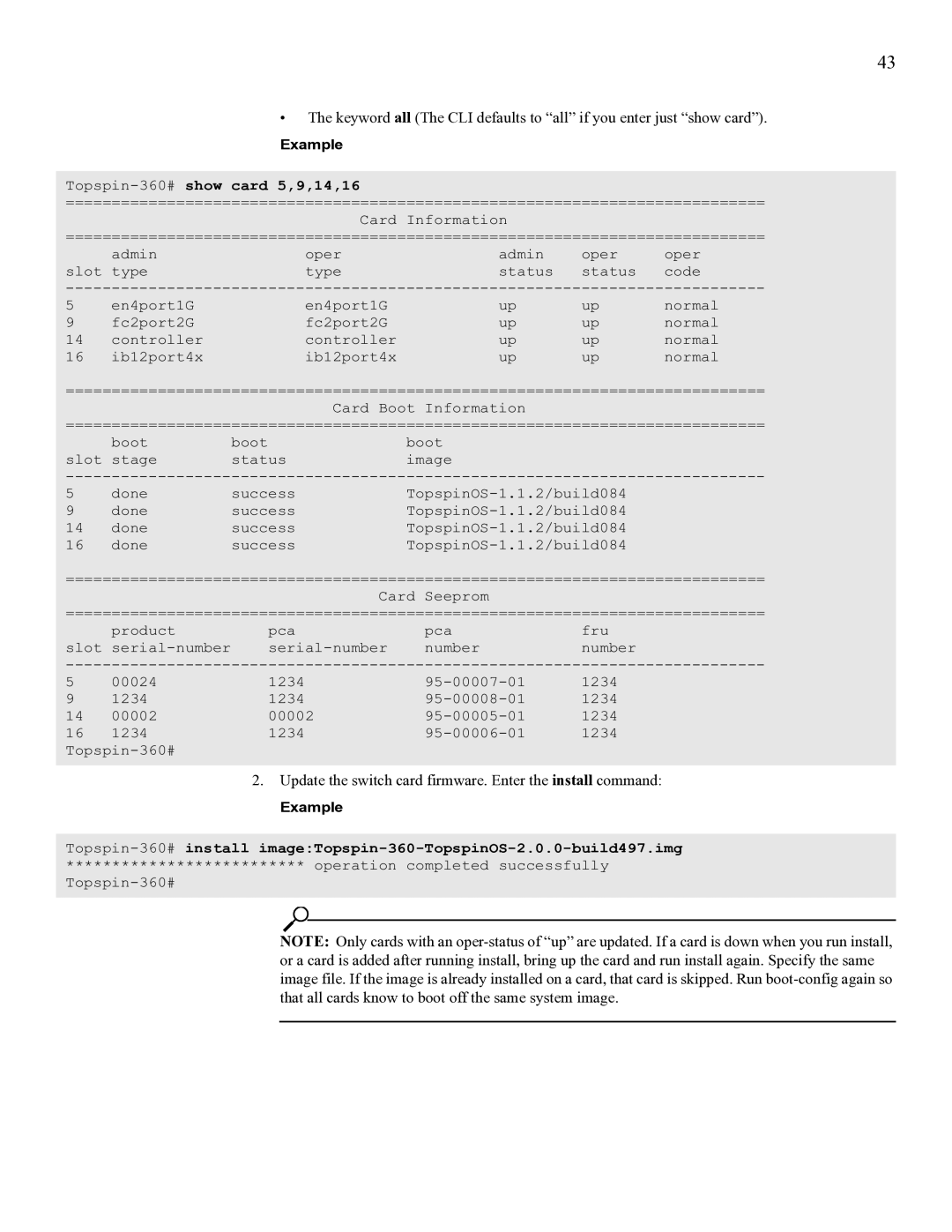 Cisco Systems SFS 3012 manual Update the switch card firmware. Enter the install command 