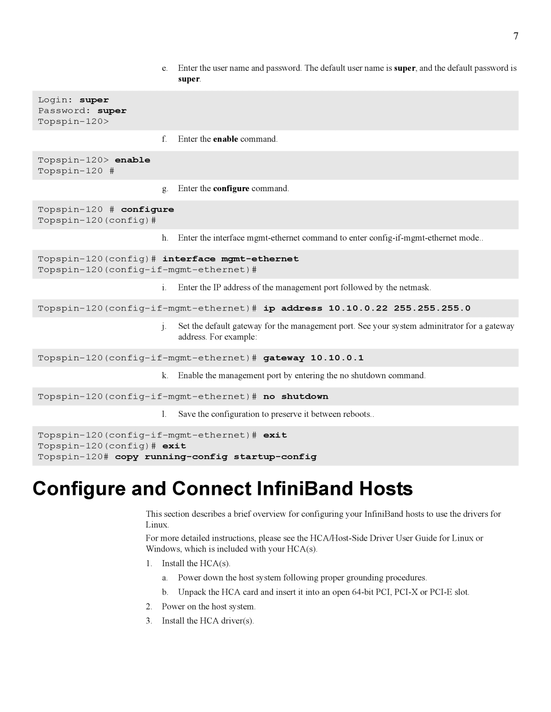 Cisco Systems SFS 7000 quick start Configure and Connect InfiniBand Hosts, Topspin-120config#interface mgmt-ethernet 