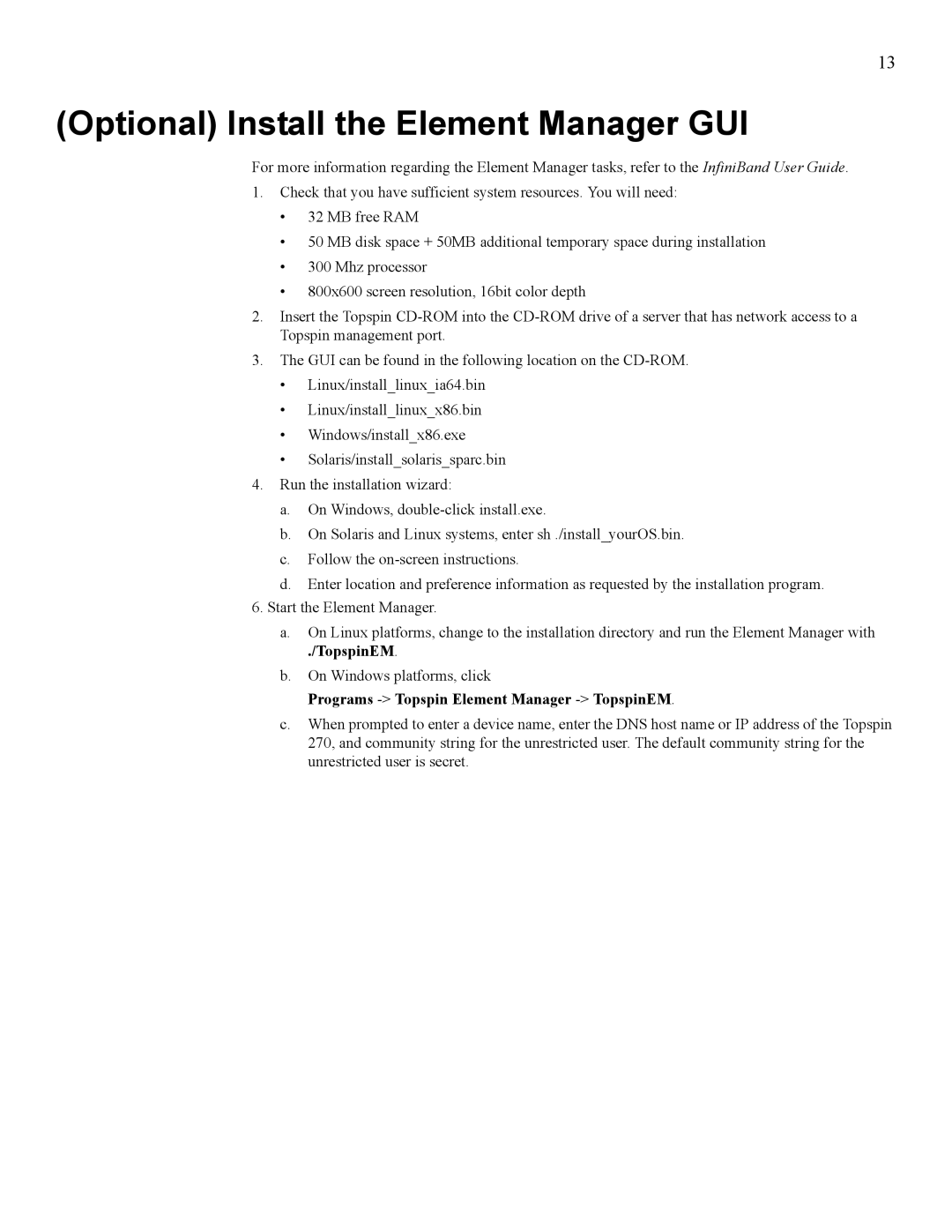 Cisco Systems SFS 7000 quick start Optional Install the Element Manager GUI, Programs -Topspin Element Manager -TopspinEM 