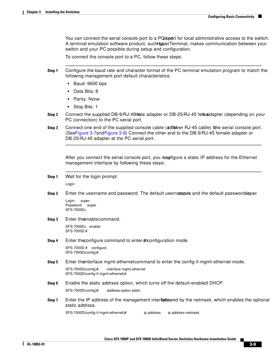 Cisco Systems SFS 7000D, SFS 7000P Enter the enable command, Enter the configure command to enter the configuration mode 