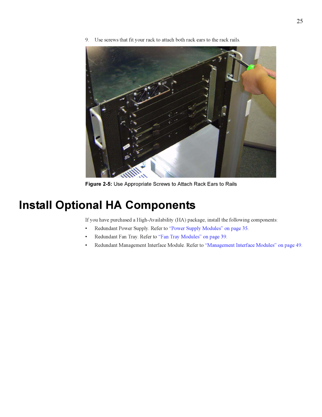 Cisco Systems SFS 7008 manual Install Optional HA Components, 5Use Appropriate Screws to Attach Rack Ears to Rails 