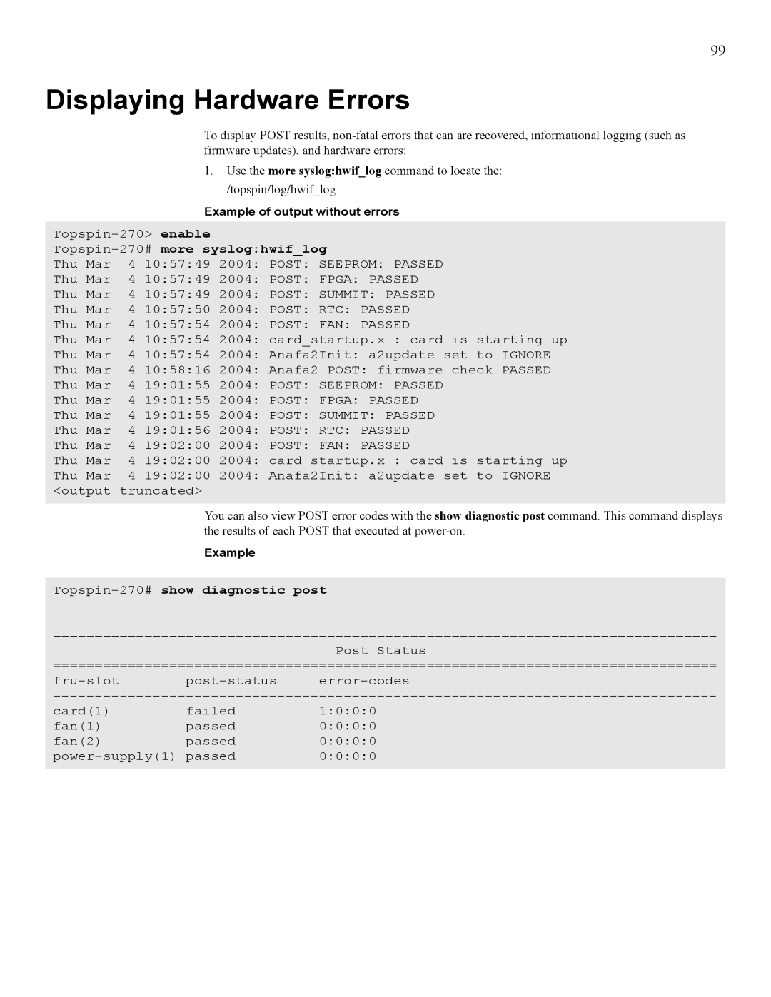 Cisco Systems SFS 7008 manual Displaying Hardware Errors, Topspin-270#more sysloghwiflog, Topspin-270#show diagnostic post 