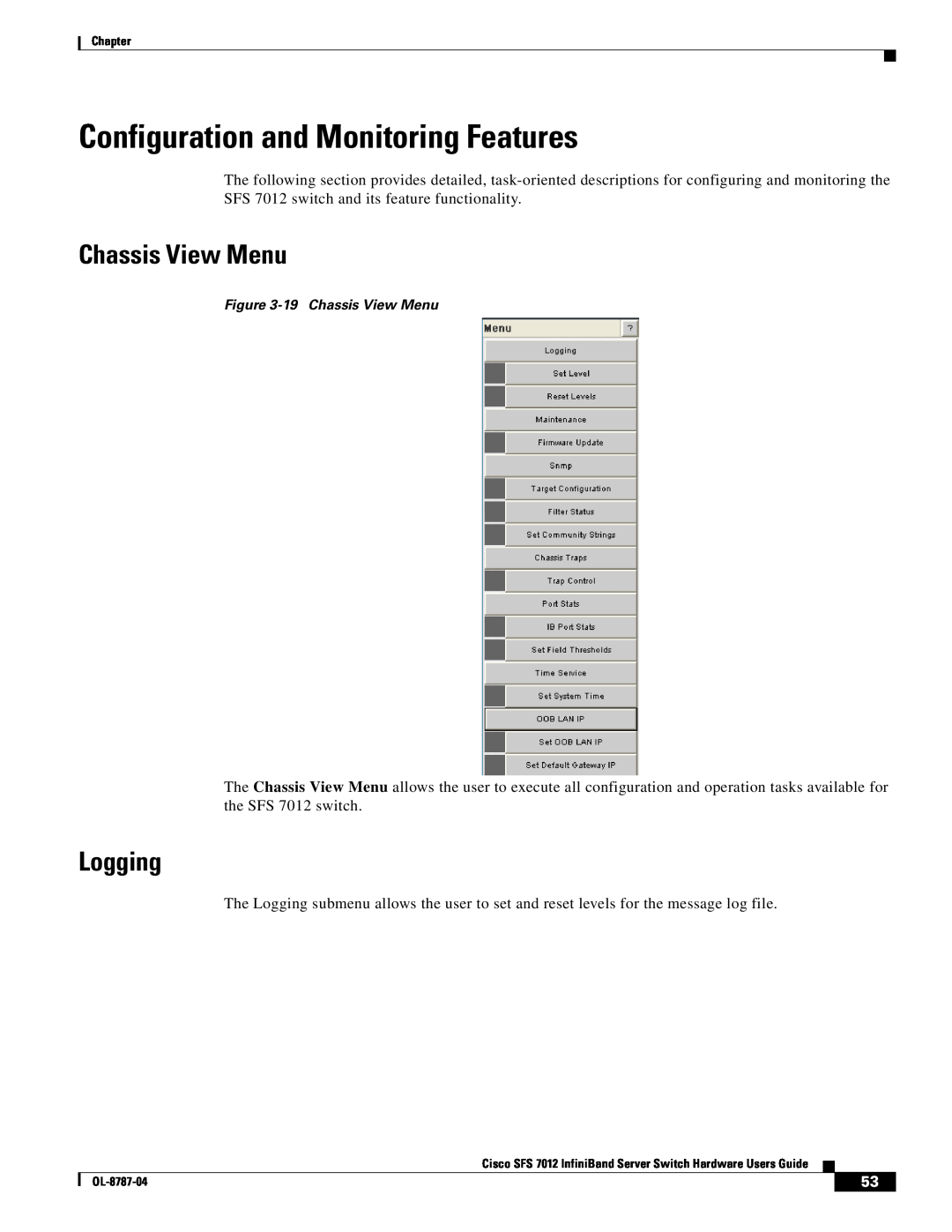 Cisco Systems SFS 7012 manual Configuration and Monitoring Features, Chassis View Menu, Logging 