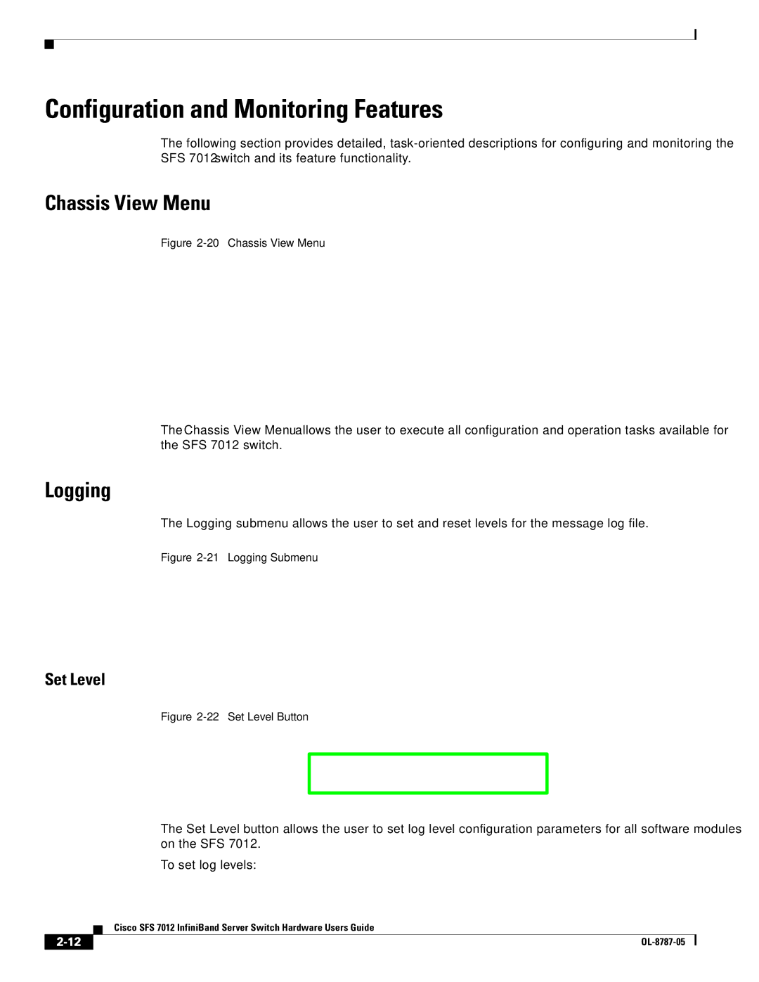 Cisco Systems SFS 7012 manual Chassis View Menu, Logging, Set Level 